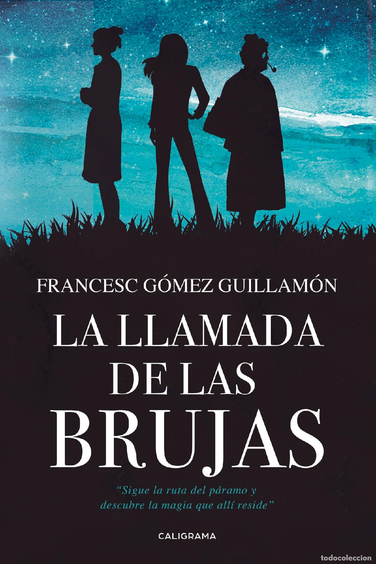 Libros: La llamada de las brujas - Francesc G&oacute;mez Guillam&oacute;n - Foto 1