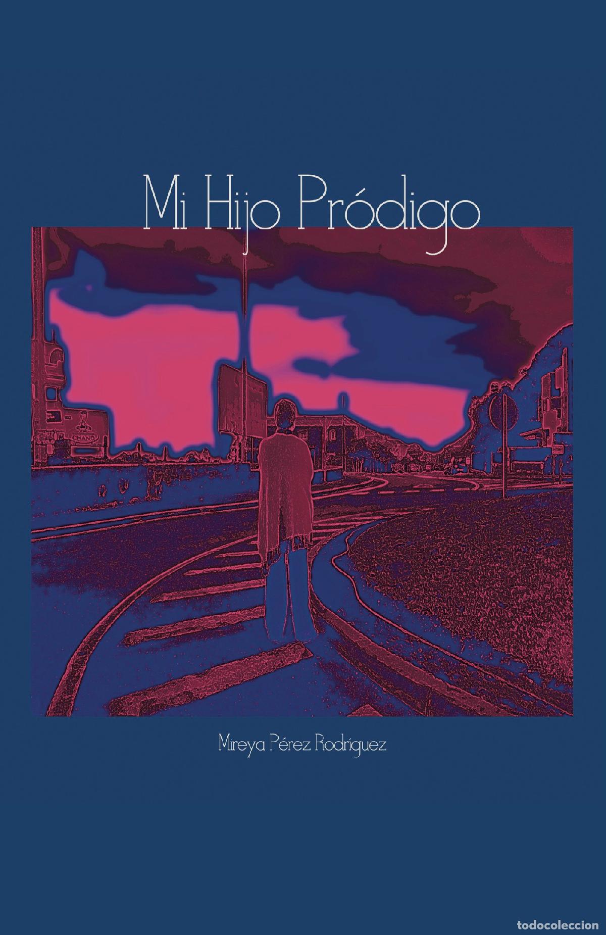 Libros: Mi hijo pr&oacute;digo - Mireya P&eacute;rez Rodr&iacute;guez - Foto 1