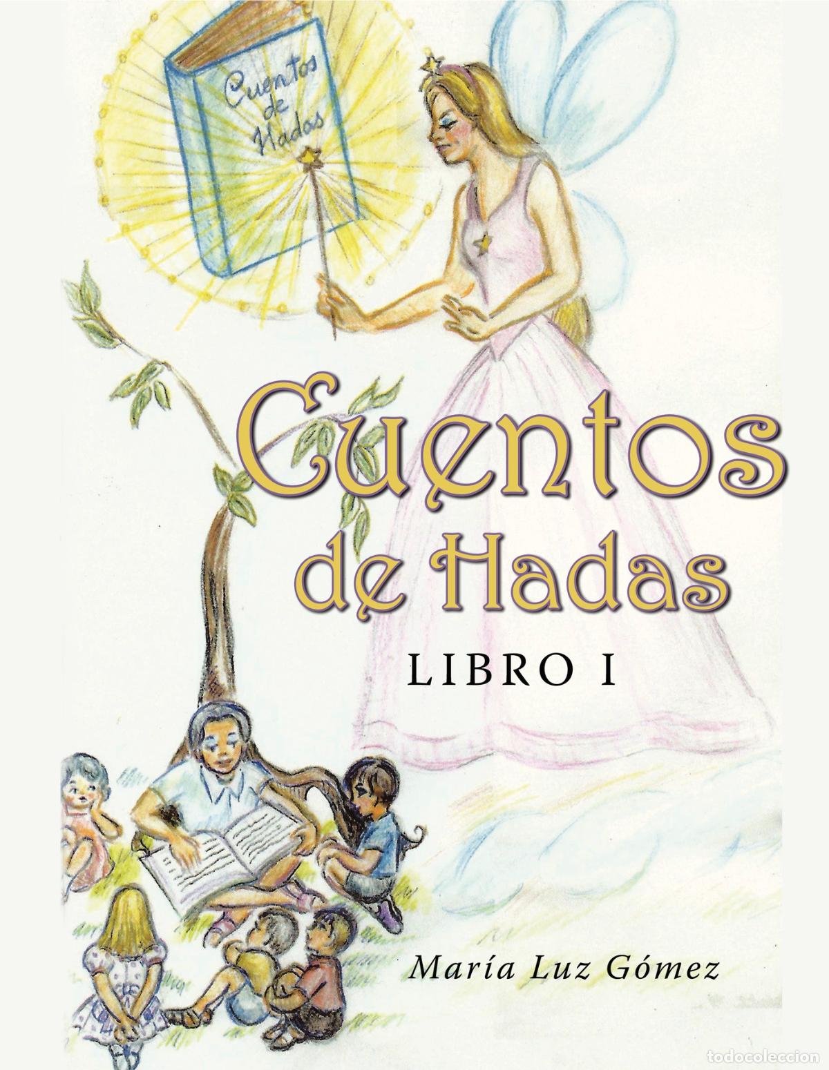 Libros: Cuentos de hadas - Libro I - Mar&iacute;a Luz G&oacute;mez - Foto 1