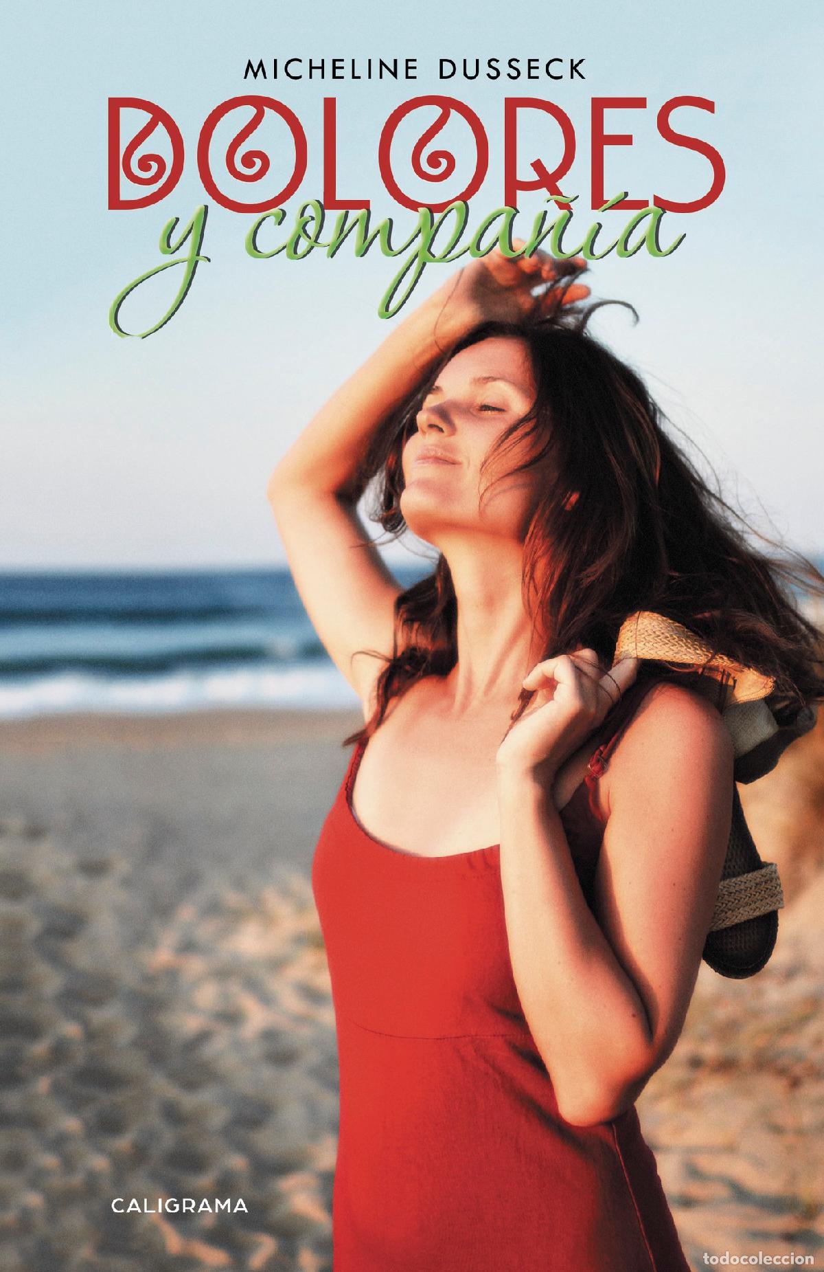 Libros: Dolores y compa&ntilde;&iacute;a - Micheline Dusseck - Foto 1