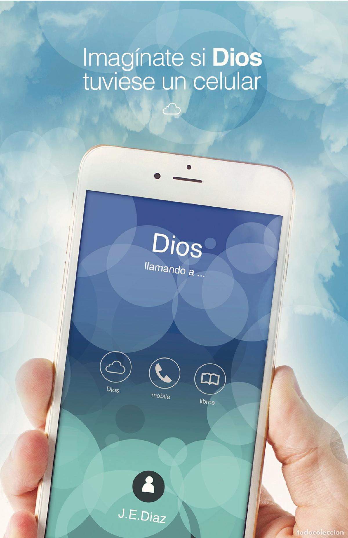 Libros: Imag&iacute;nate si Dios tuviese un celular - J.E. DIAZ - Foto 1