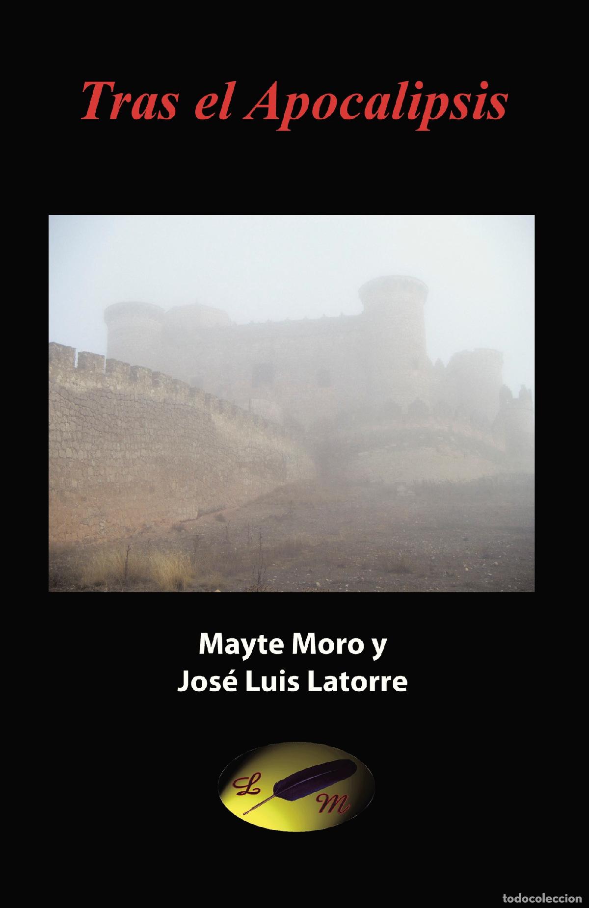 Libros: Tras el apocalipsis - Mayte Moro y Jos&eacute; Luis Latorre - Foto 1