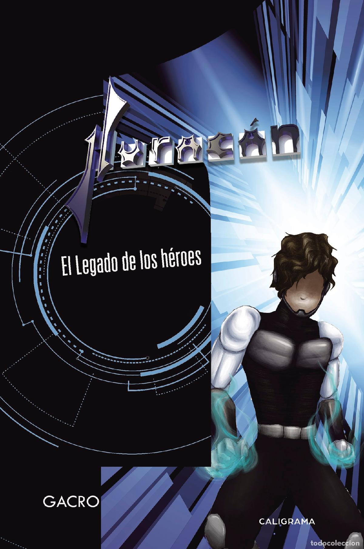 Libros: Hurac&aacute;n - El legado de los h&eacute;roes - Gacro - Foto 1