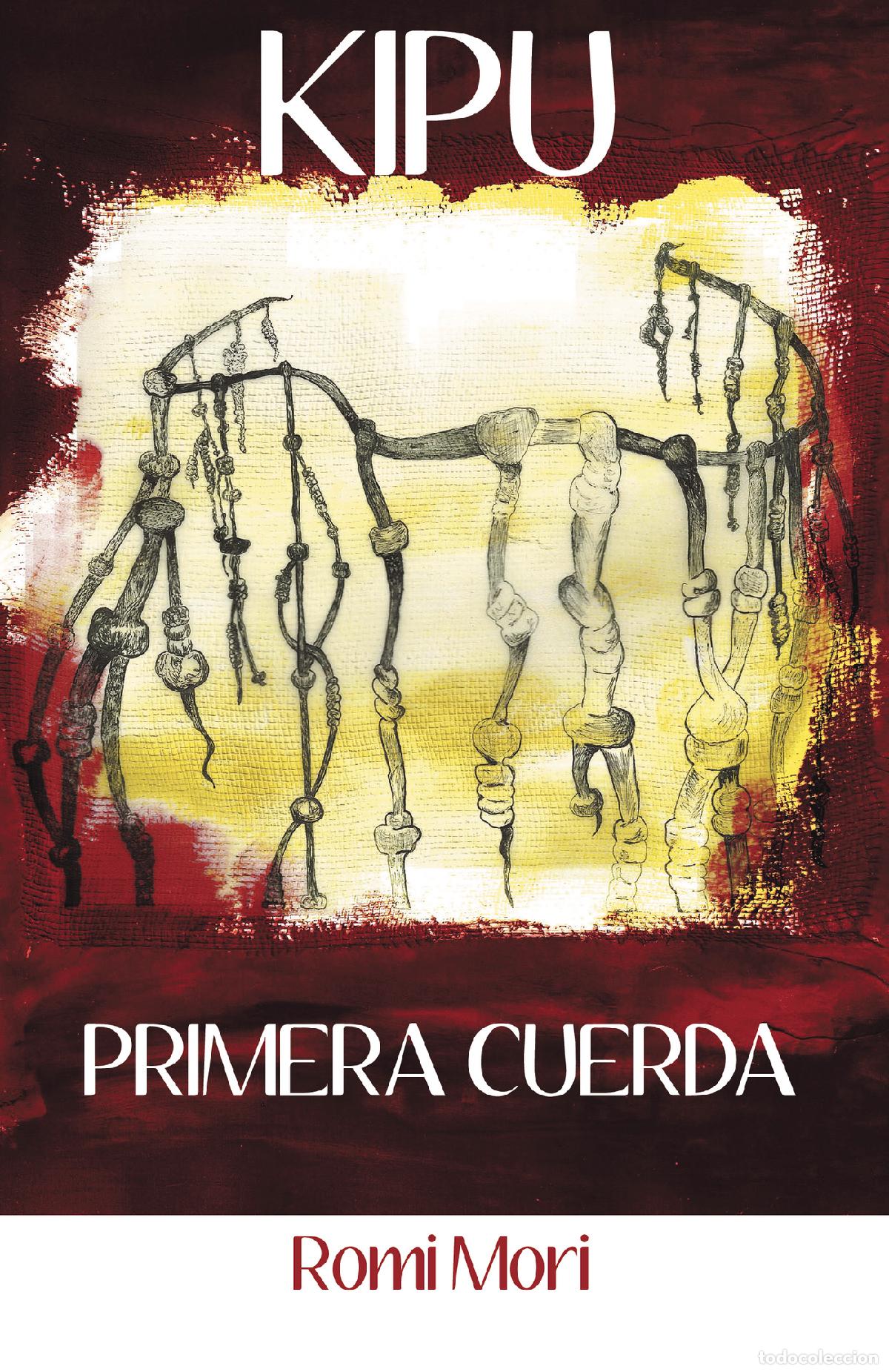 Libros: Kipu - Primera Cuerda - Romi Mori - Foto 1