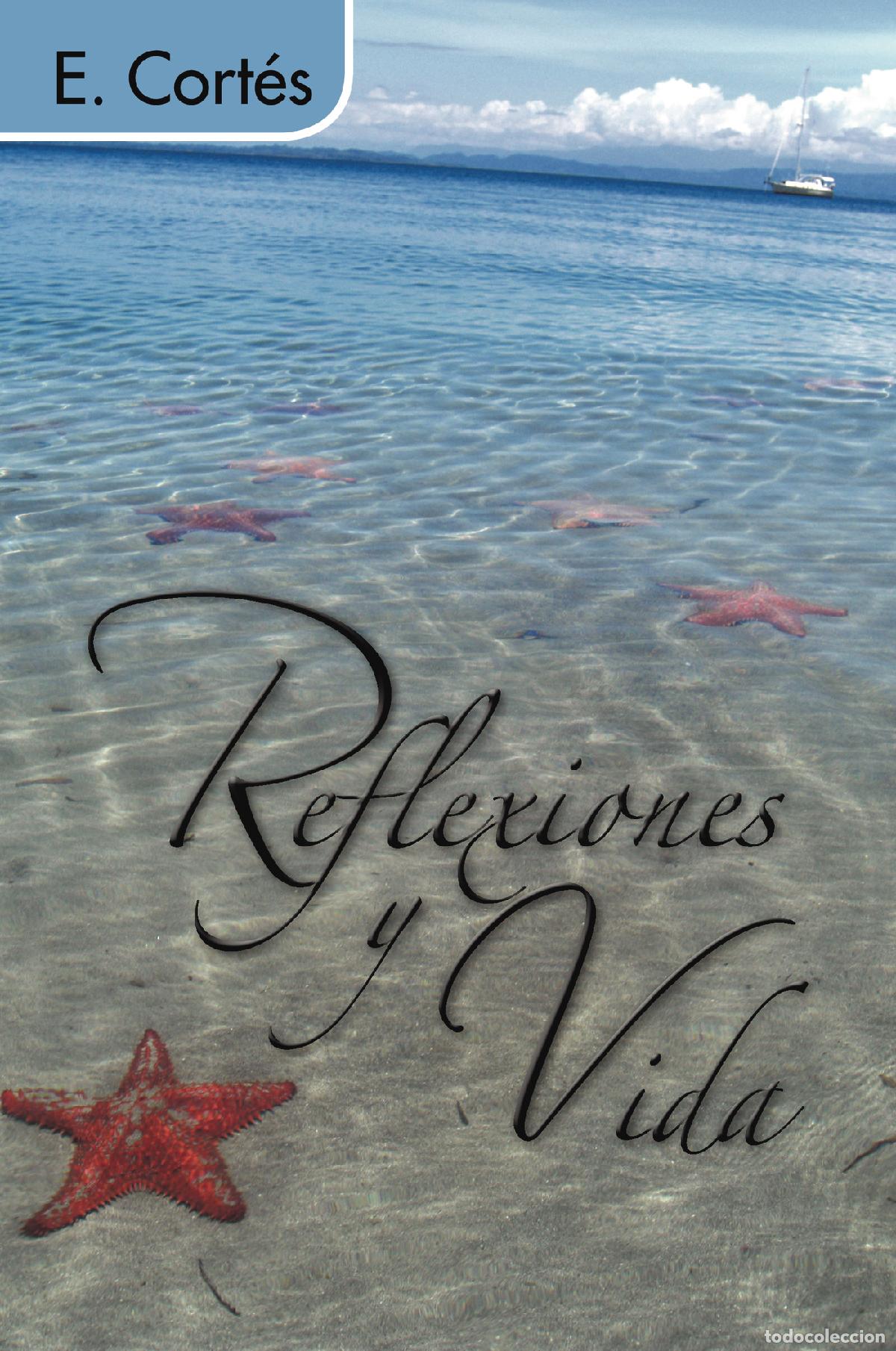 Libros: Reflexiones y vida - E. Cort&eacute;s - Foto 1
