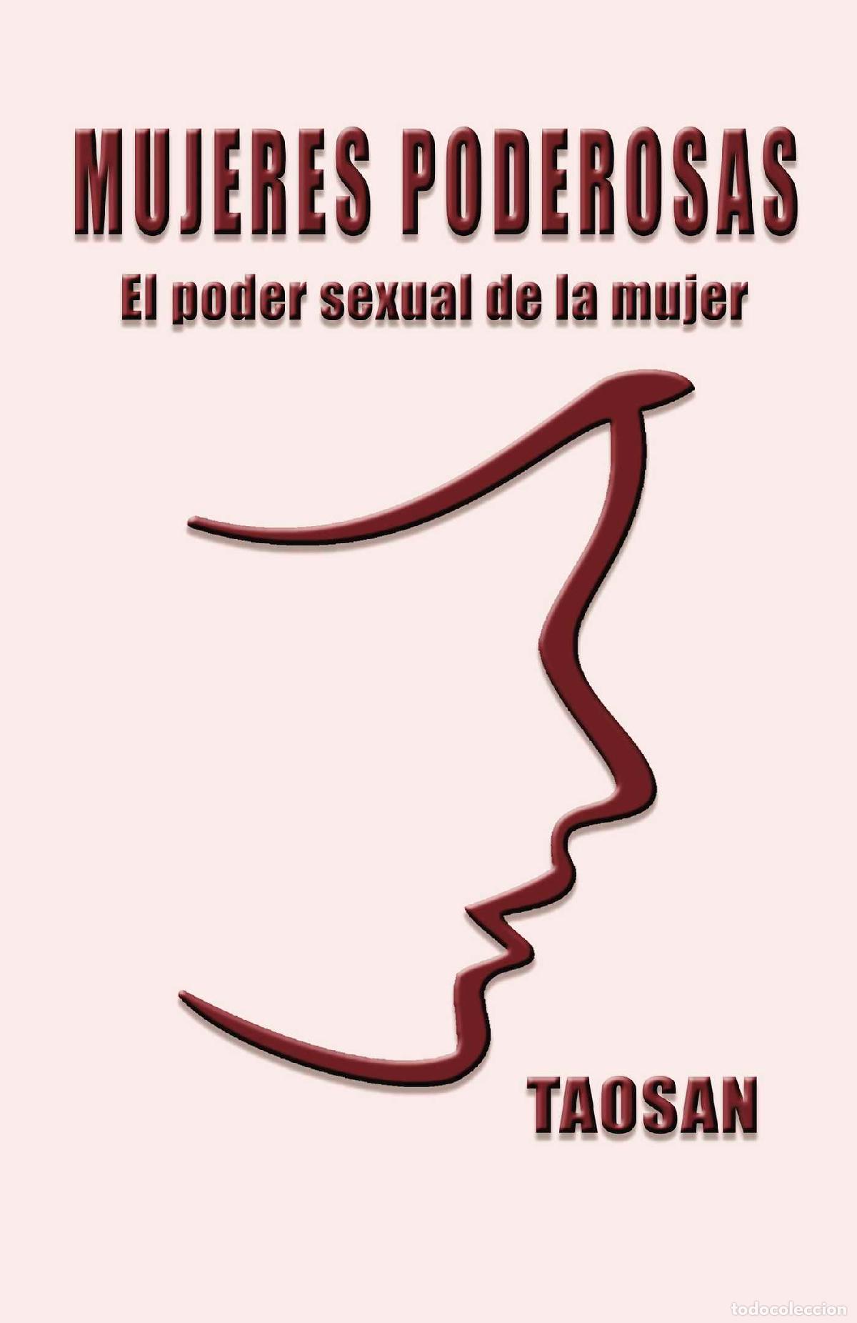 Libros: Mujeres poderosas - El poder sexual de la mujer - TAOSAN - Foto 1