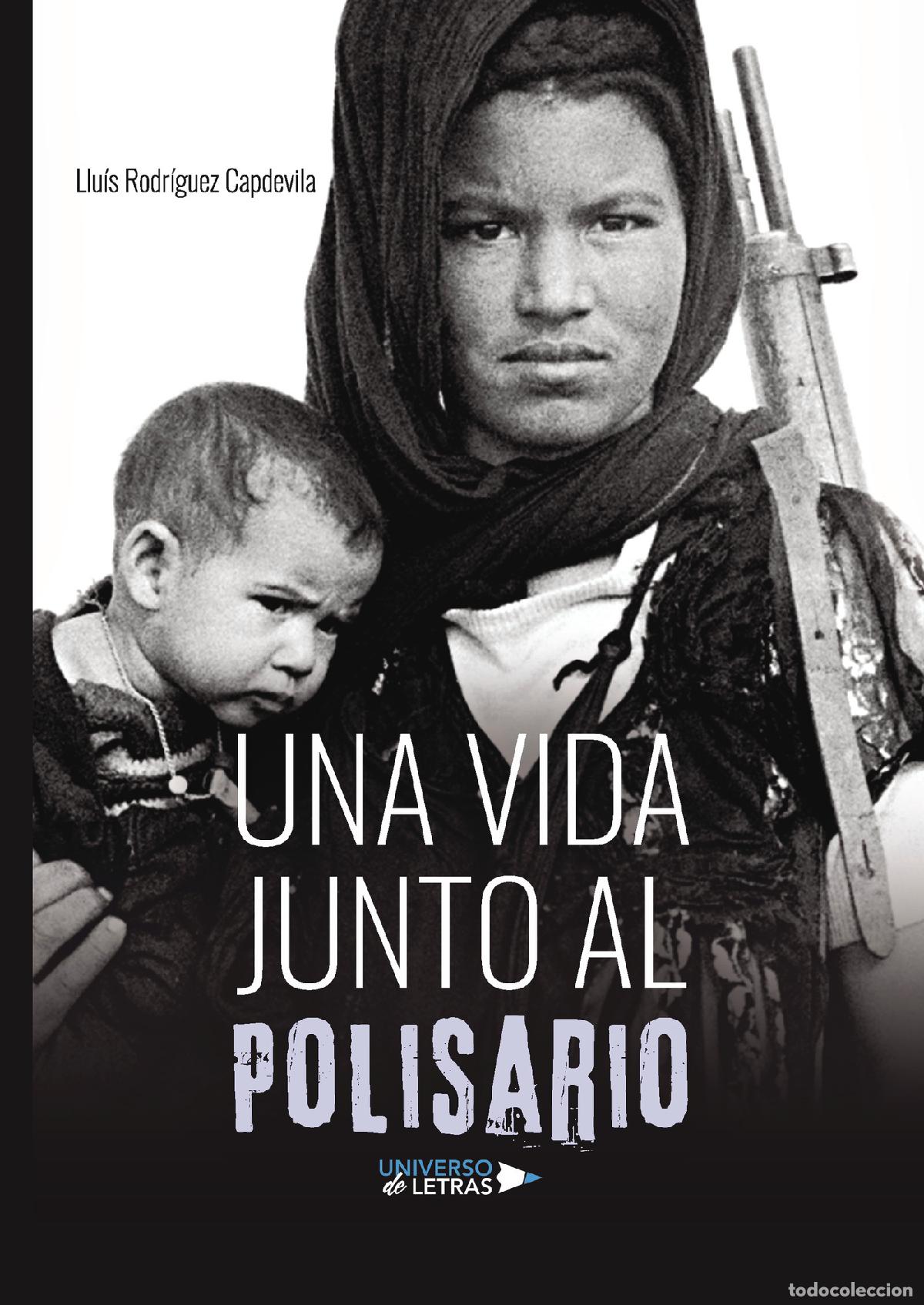 Libros: Una vida junto al Polisario - Llu&iacute;s Rodr&iacute;guez Capdevila - Foto 1