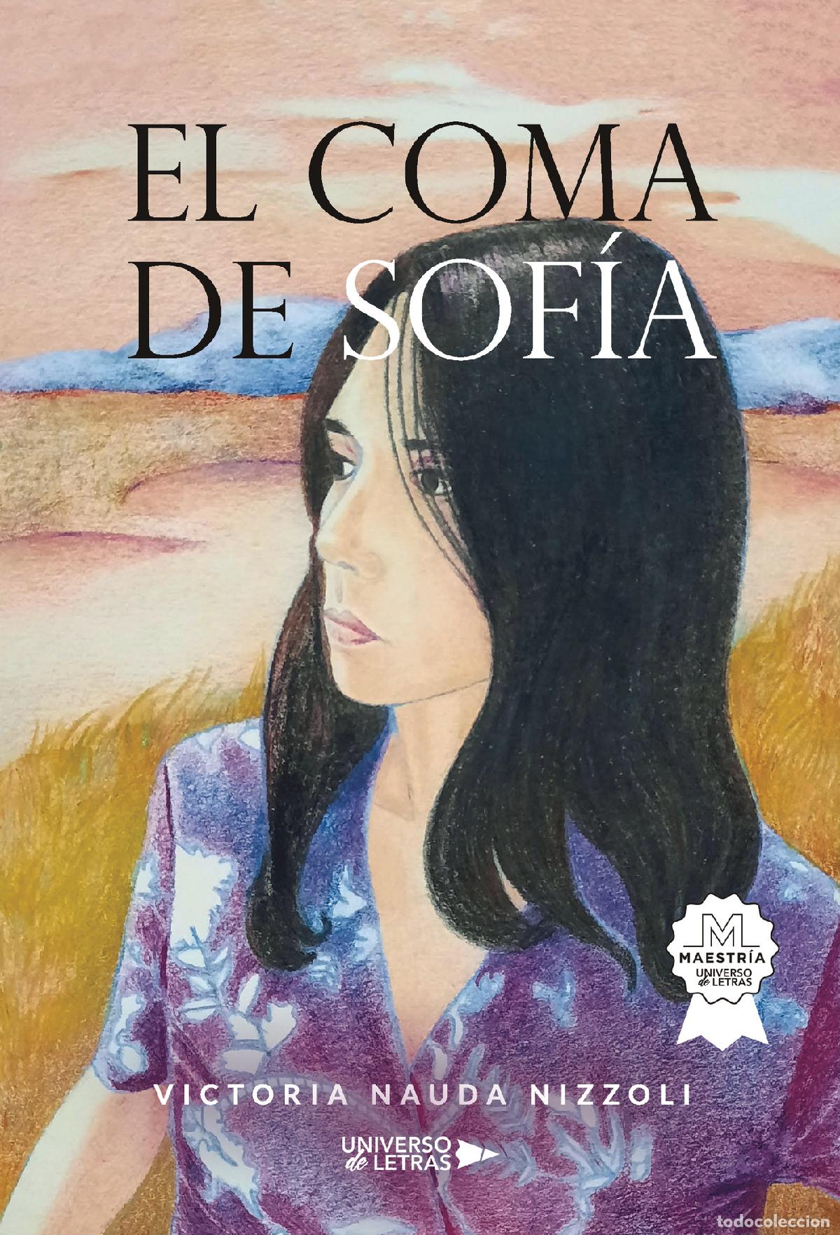 Libros: El Coma de Sof&iacute;a - Victoria Nauda Nizzoli - Foto 1