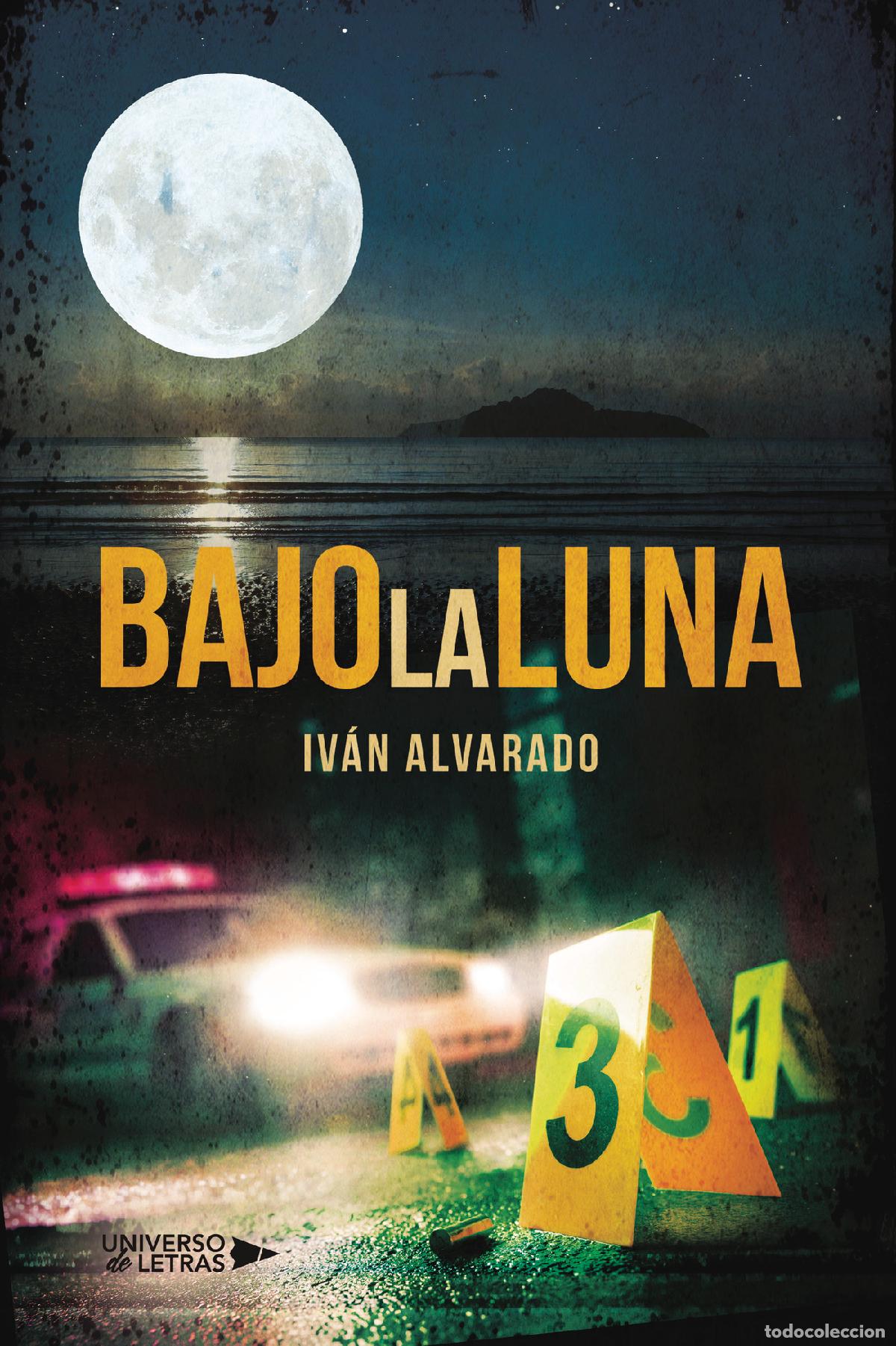 Libros: Bajo la luna - Iv&aacute;n Alvarado - Foto 1