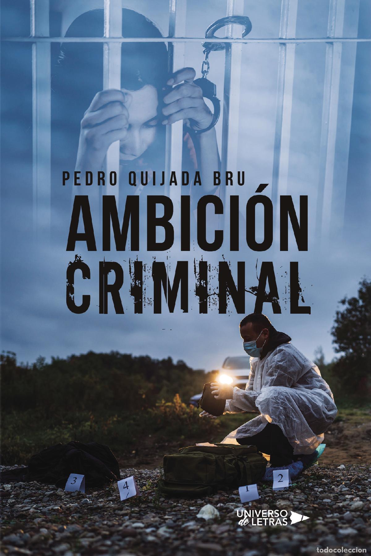 Libros: Ambici&oacute;n Criminal - Pedro Quijada Bru - Foto 1