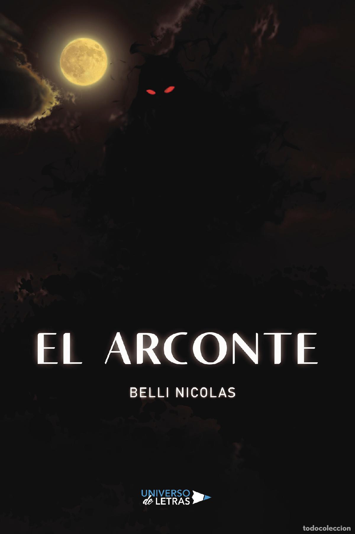 Libros: El Arconte - Belli Nicolas - Foto 1