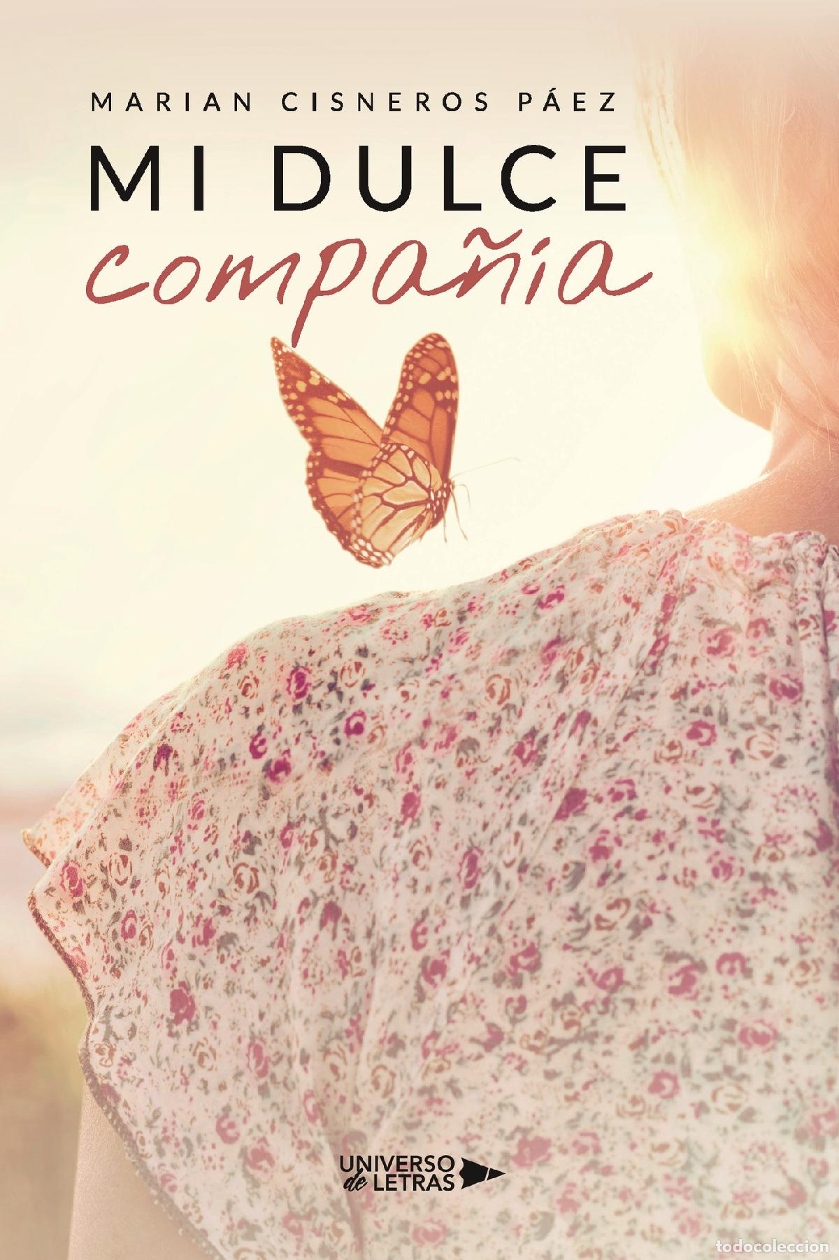 Libros: Mi dulce compa&ntilde;&iacute;a - Marian Cisneros P&aacute;ez - Foto 1