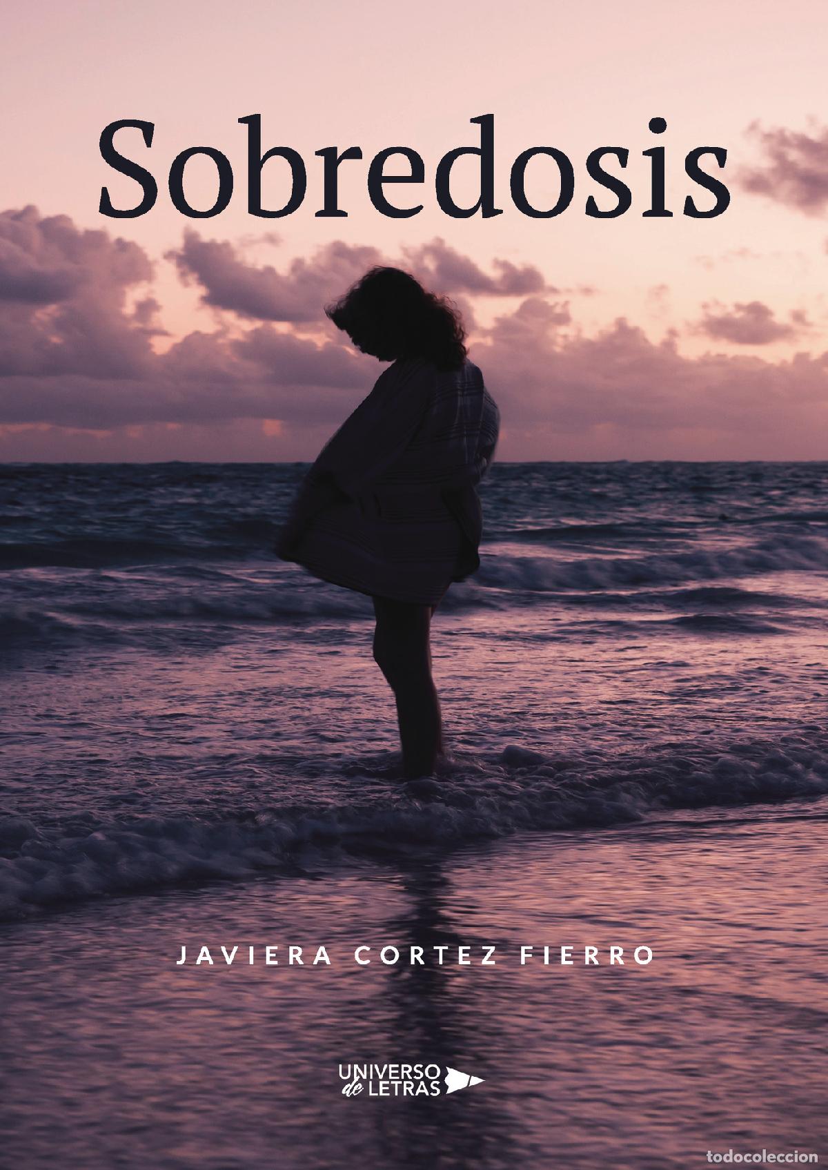 Libros: Sobredosis - Javiera Cortez Fierro - Foto 1