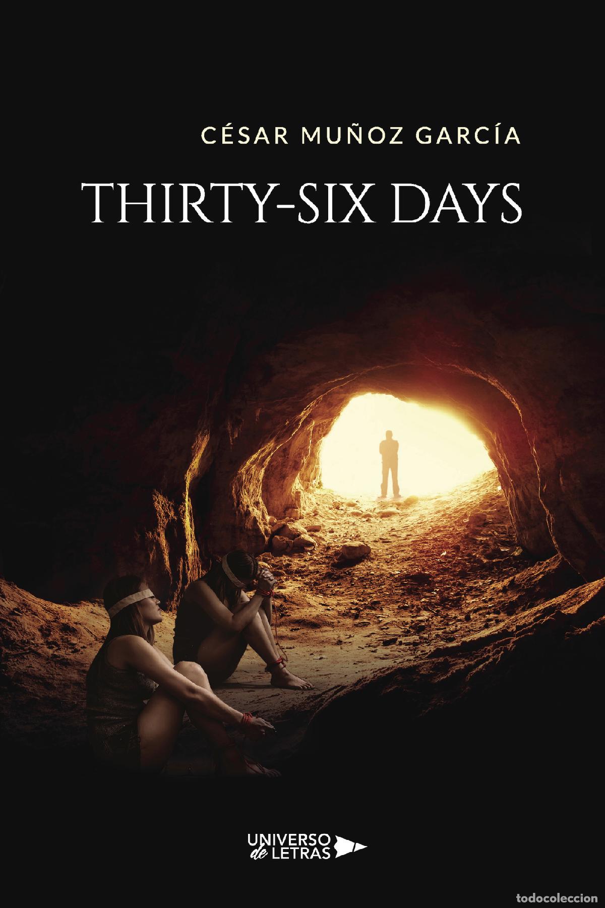 Libros: Thirty-Six Days - C&eacute;sar Mu&ntilde;oz Garc&iacute;a - Foto 1