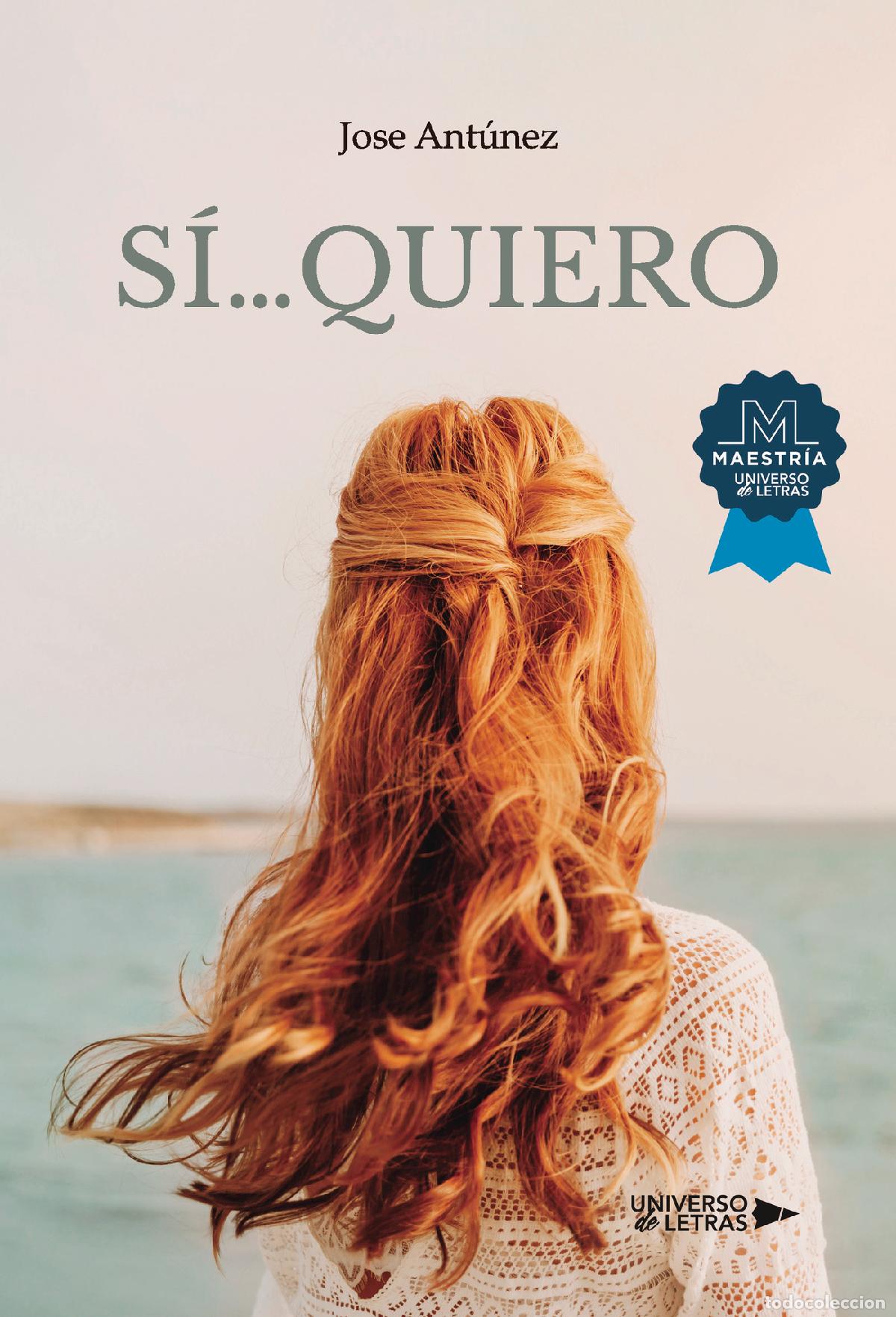 Libros: S&Iacute;?QUIERO - Jose Ant&uacute;nez - Foto 1