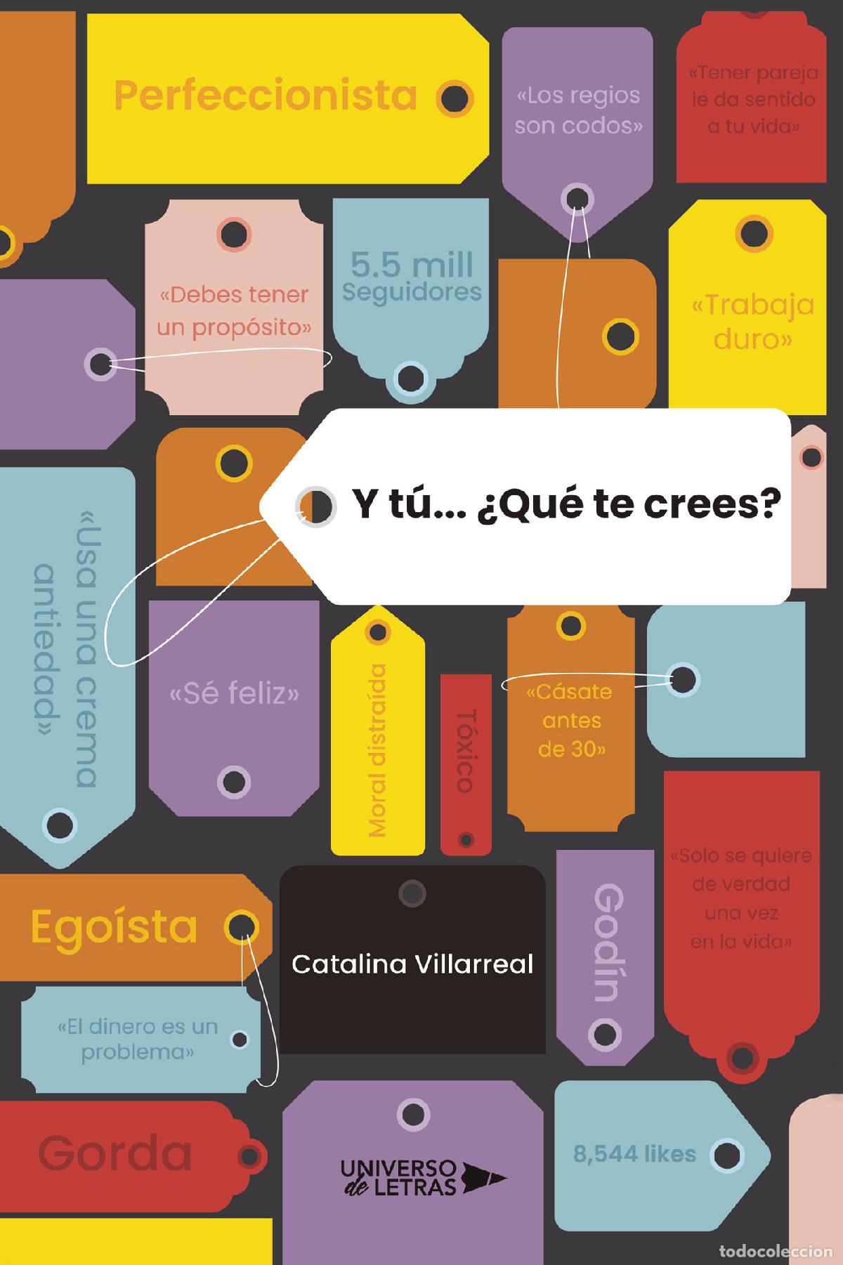 Libros: Y t&uacute;... &iquest;Qu&eacute; te crees? - Catalina Villarreal - Foto 1