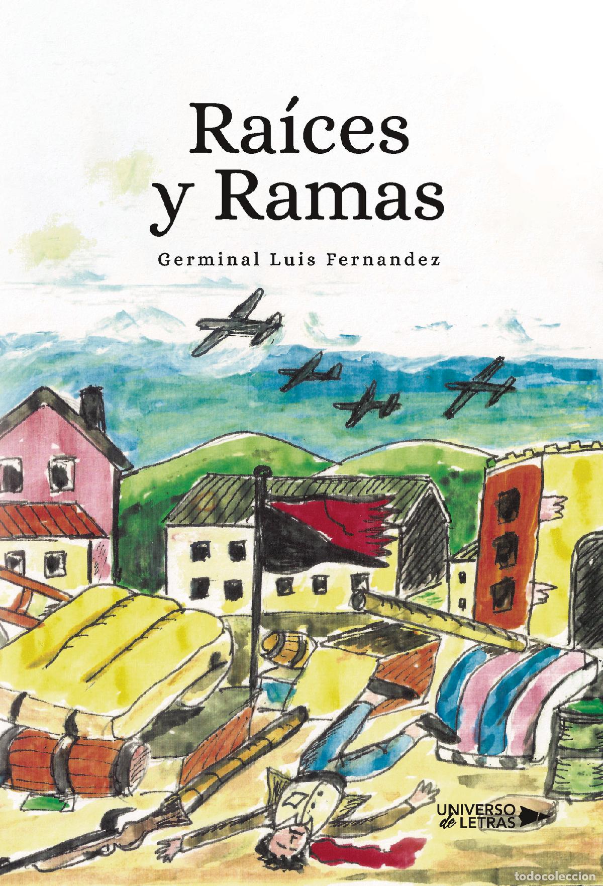 Libros: Ra&iacute;ces y Ramas - Germinal Luis Fern&aacute;ndez - Foto 1