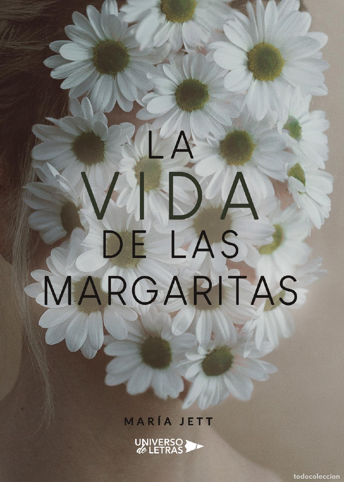 Libros: La Vida De Las Margaritas - Mar&iacute;a Jett - Foto 1