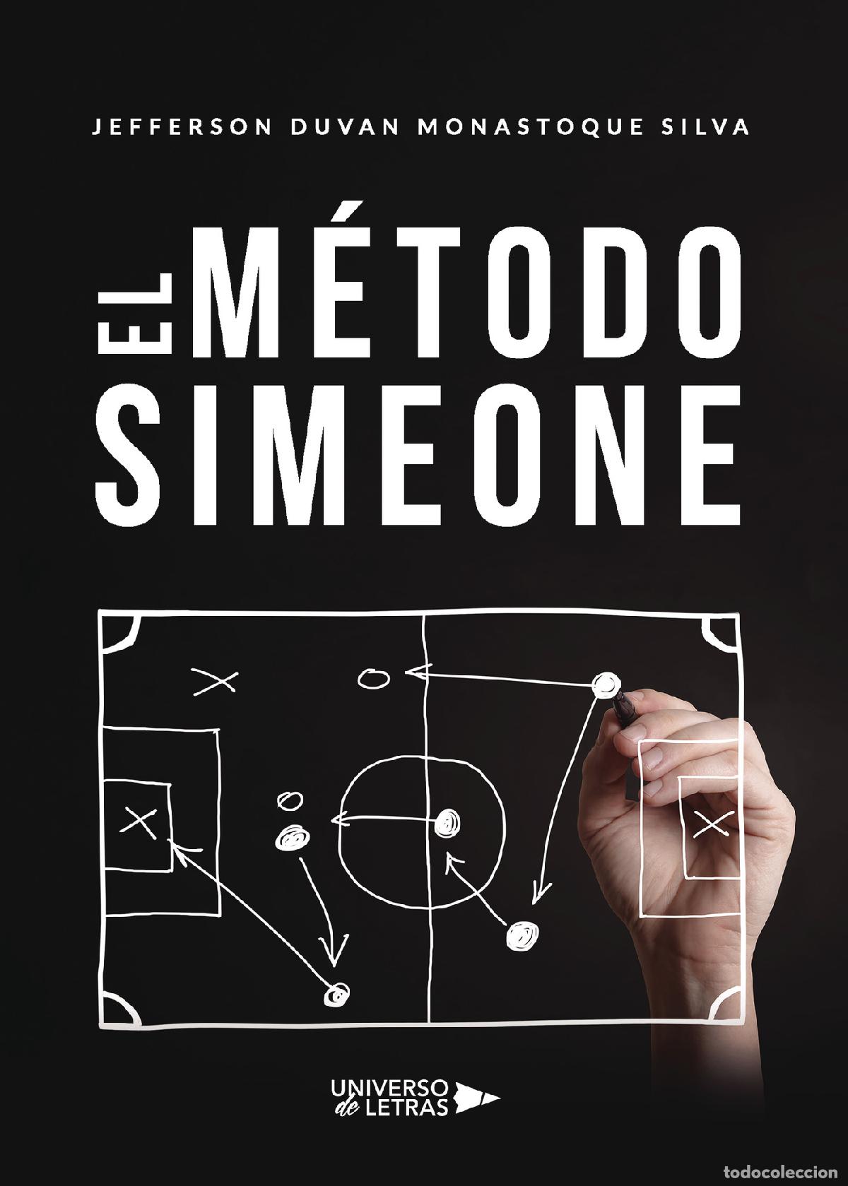 Libros: El m&eacute;todo Simeone - Jefferson Duvan Monastoque Silva - Foto 1