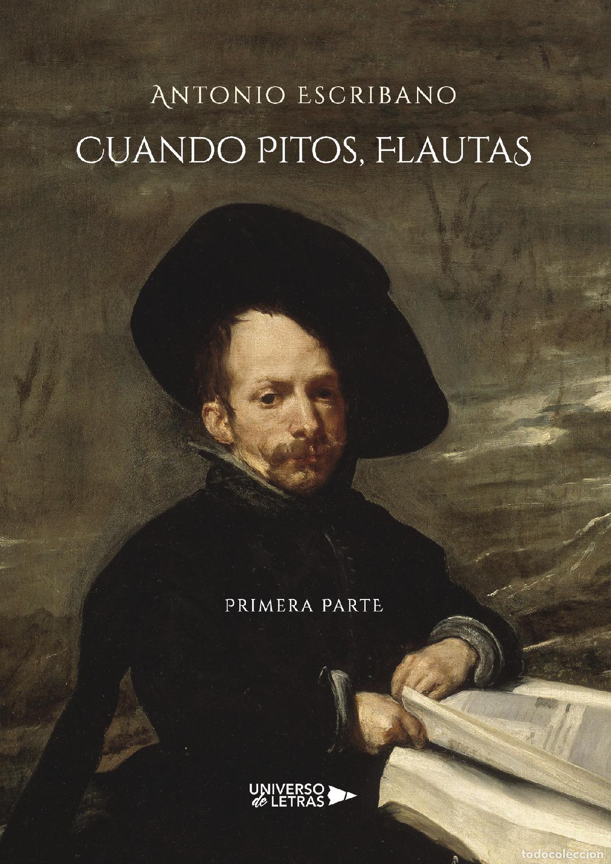 Libros: Cuando Pitos, Flautas Primera Parte - Antonio Escribano - Foto 1