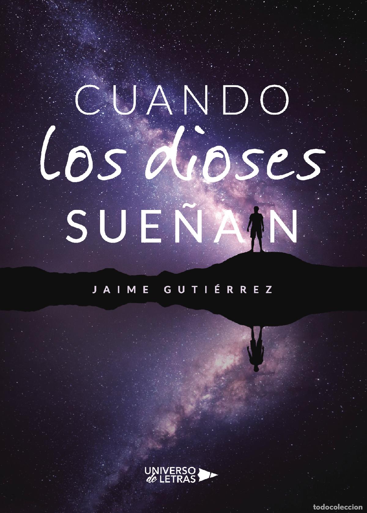 Libros: Cuando los dioses sue&ntilde;an - Jaime Guti&eacute;rrez - Foto 1