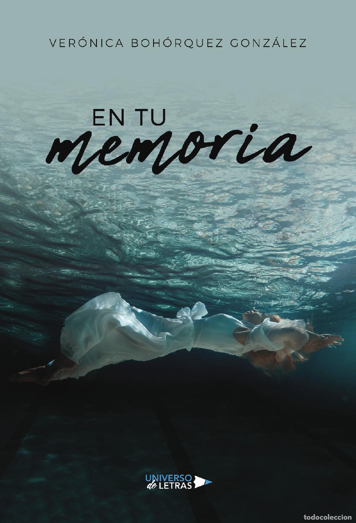 Libros: En tu memoria - Ver&oacute;nica Boh&oacute;rquez Gonz&aacute;lez - Foto 1