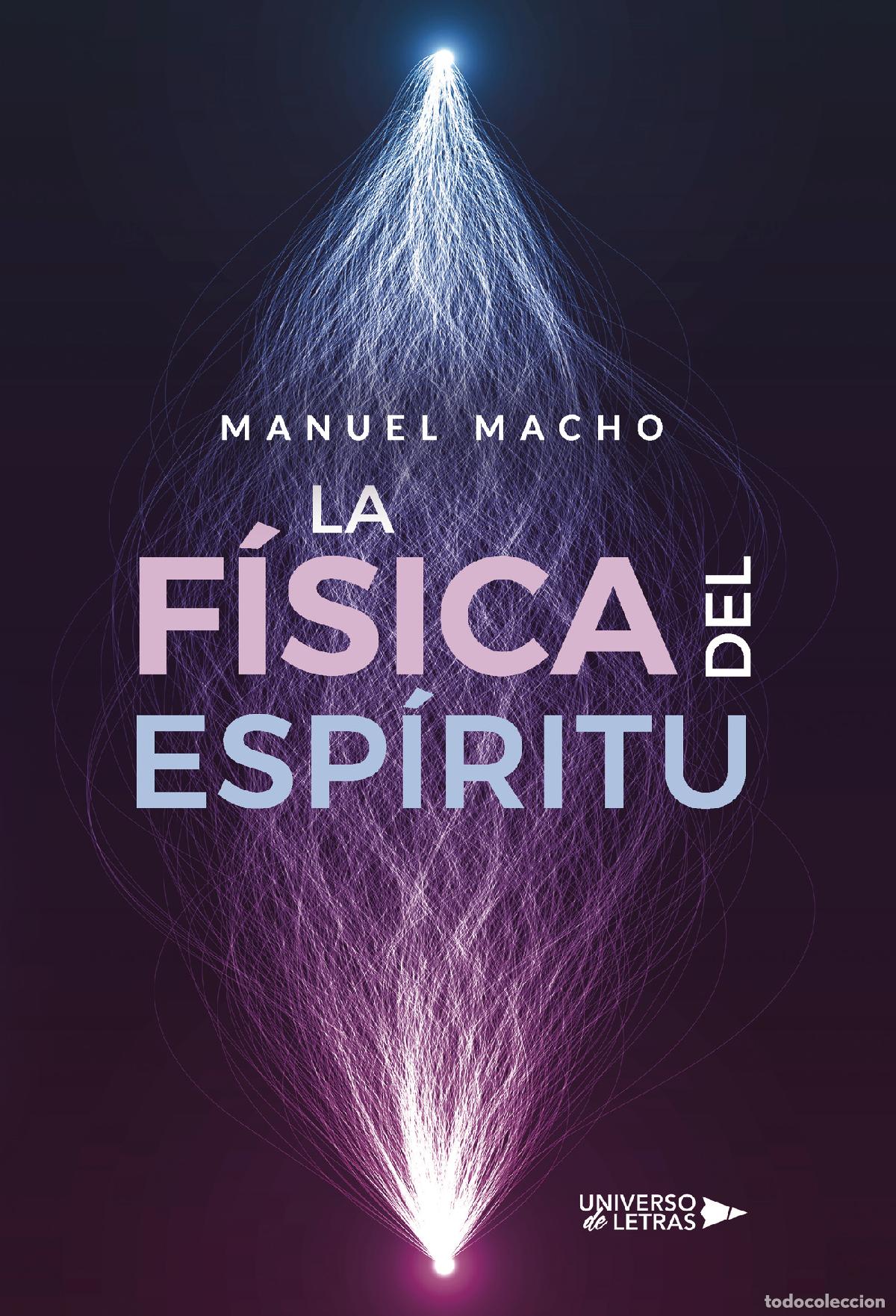 Libros: La f&iacute;sica del esp&iacute;ritu - Manuel Macho - Foto 1