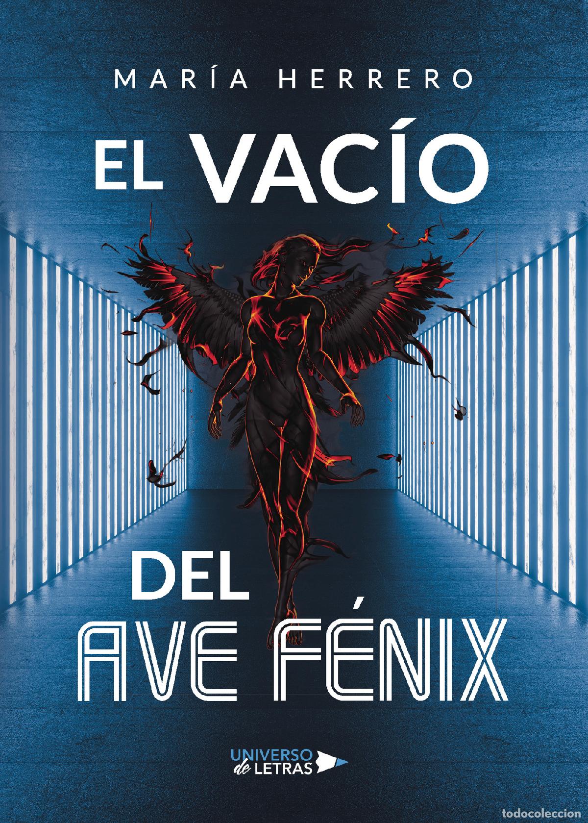 Libros: El vac&iacute;o del Ave F&eacute;nix - Mar&iacute;a Herrero - Foto 1