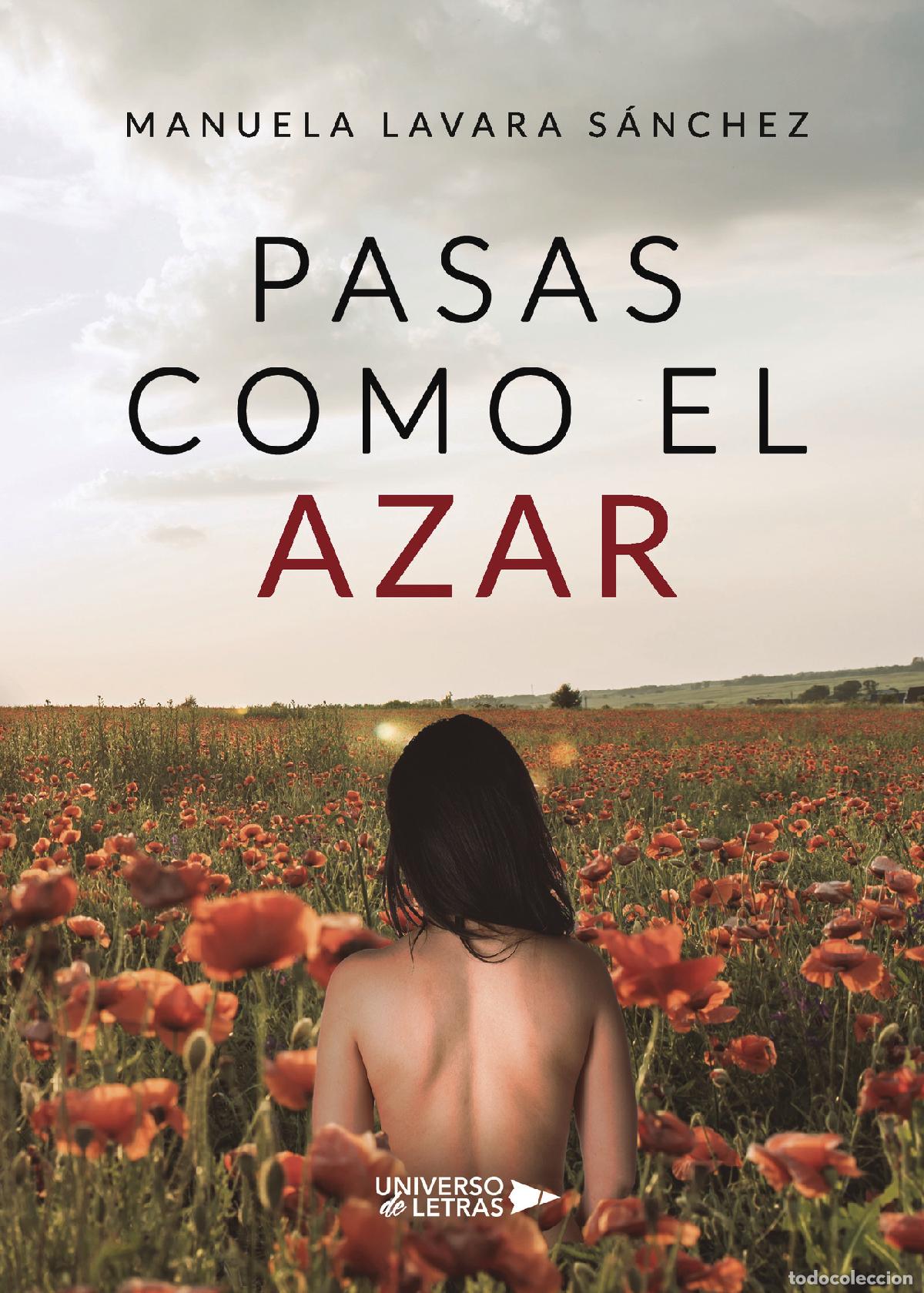 Libros: Pasas como el azar - Manuela Lavara S&aacute;nchez - Foto 1