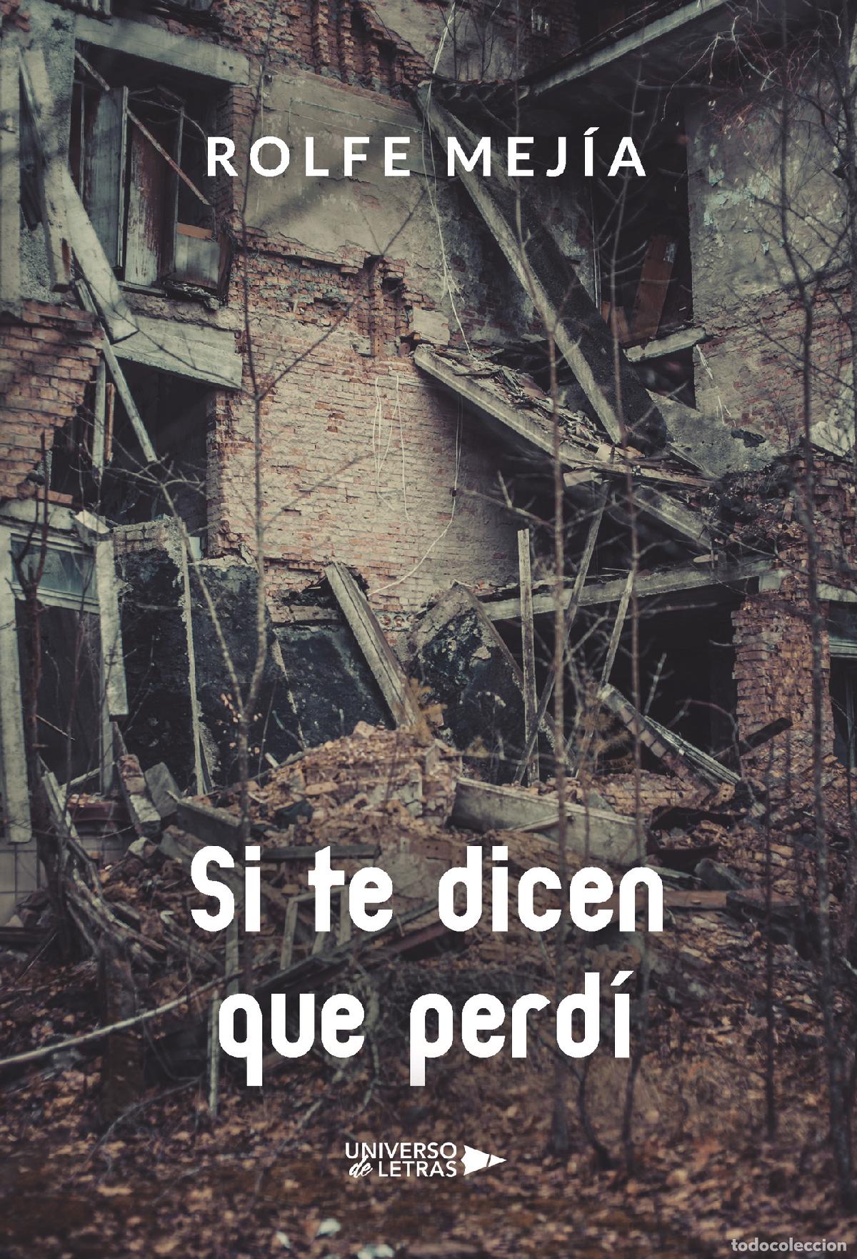 Libros: Si te dicen que perd&iacute; - Rolfe Mej&iacute;a - Foto 1