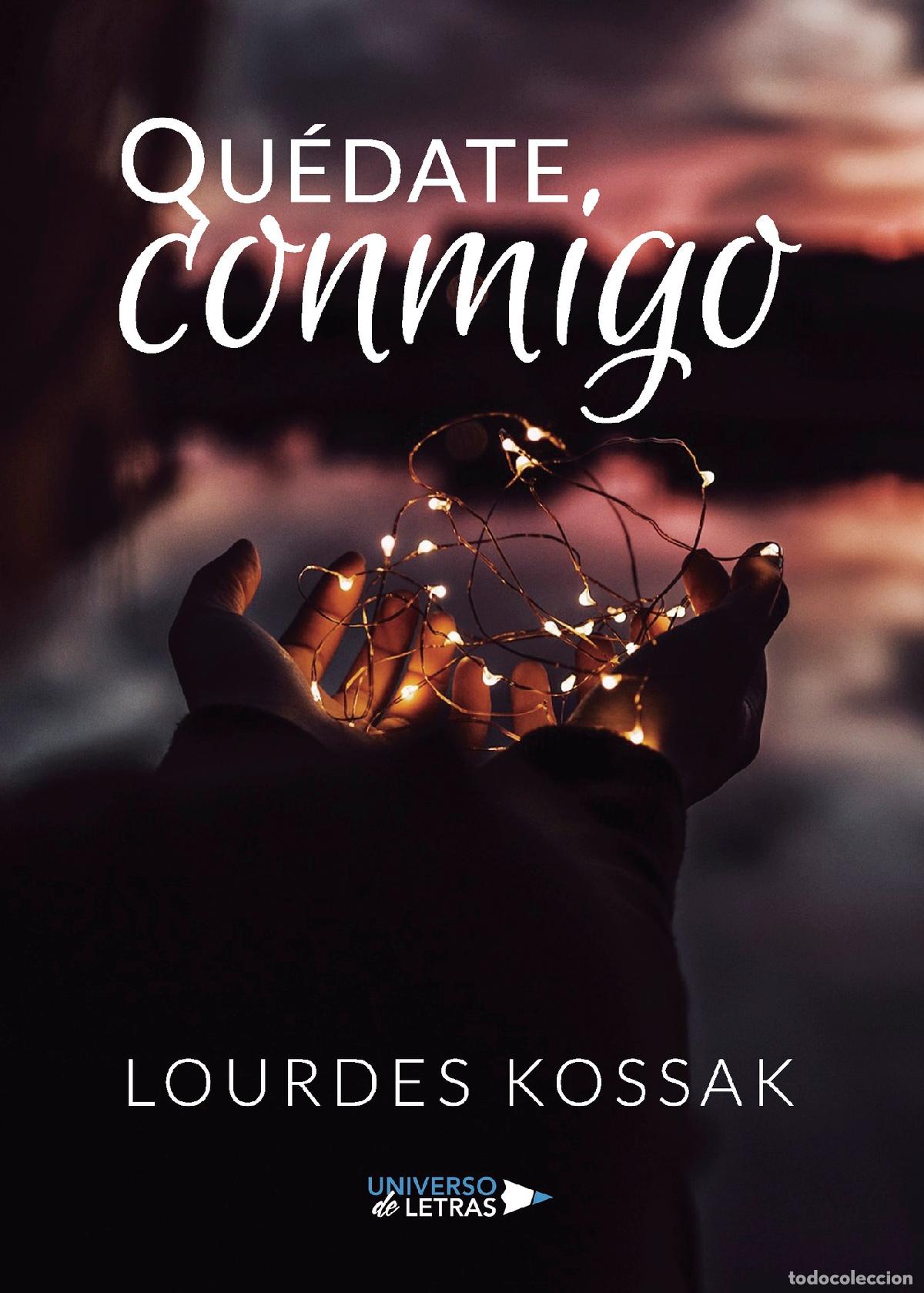 Libros: Qu&eacute;date conmigo - Lourdes Kossak - Foto 1