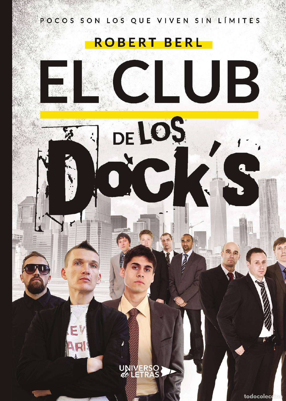 Libros: El Club de los Dock&acute;s - Robert Berl - Foto 1
