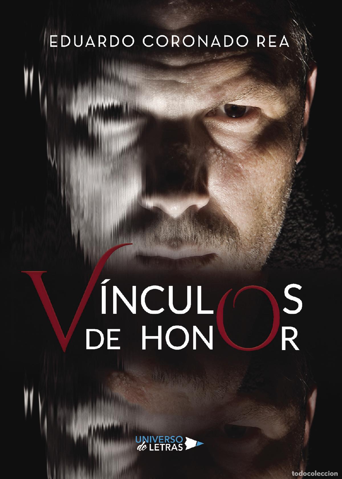 Libros: V&iacute;nculos de honor - Eduardo Coronado Rea - Foto 1
