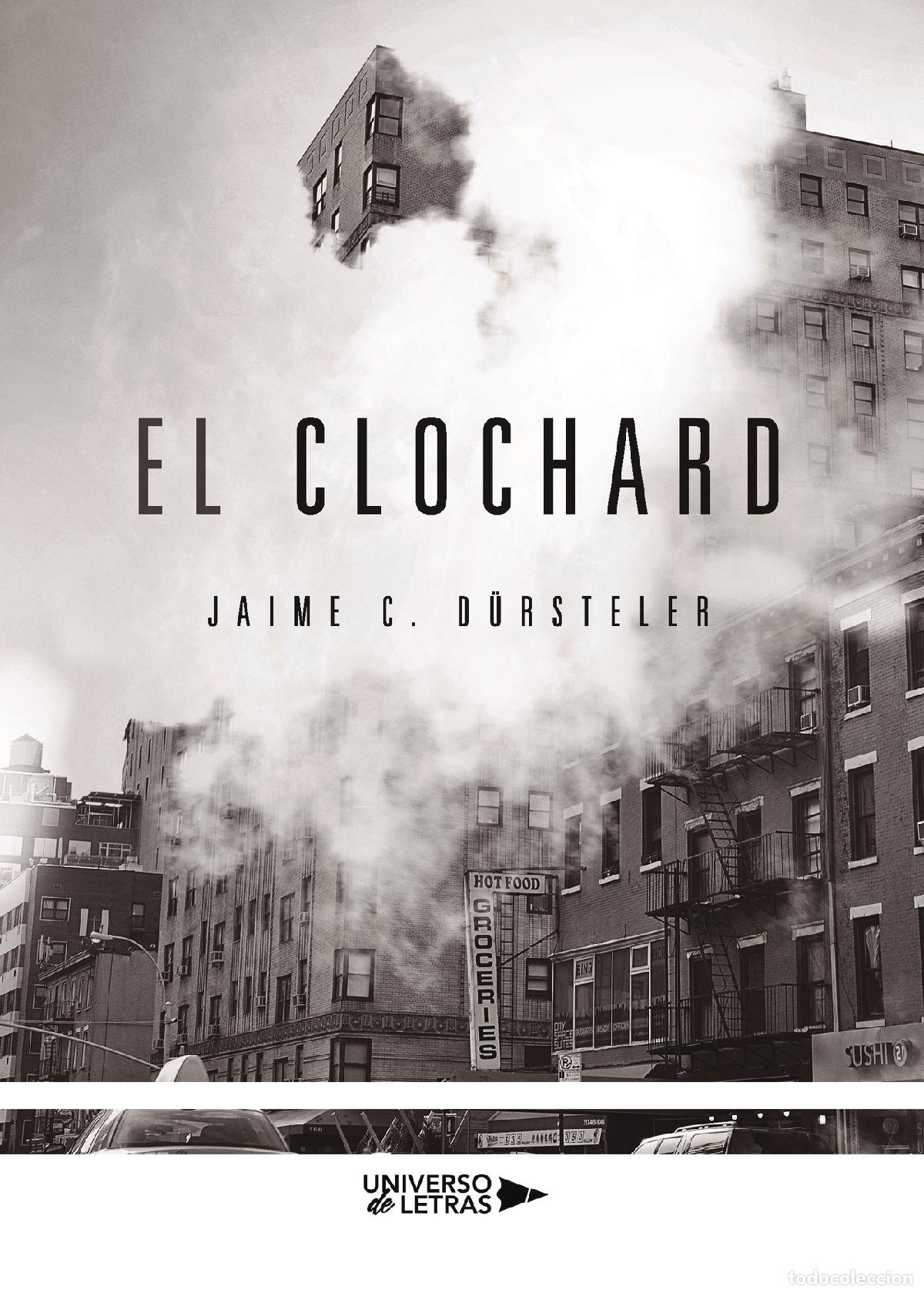Libros: El Clochard - Jaime C. D&uuml;rsteler - Foto 1