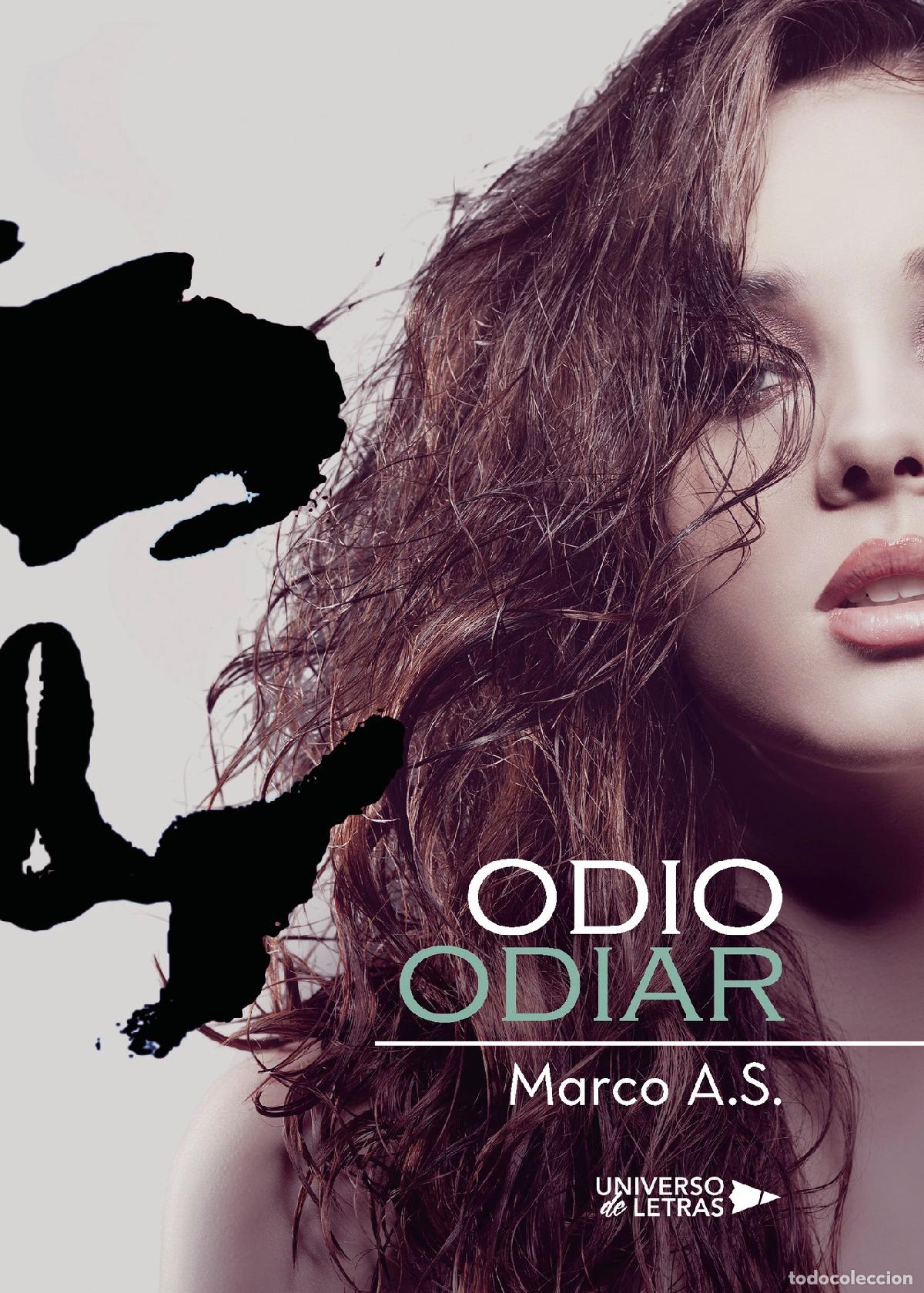 Libros: Odio Odiar - Marco A. S. - Foto 1