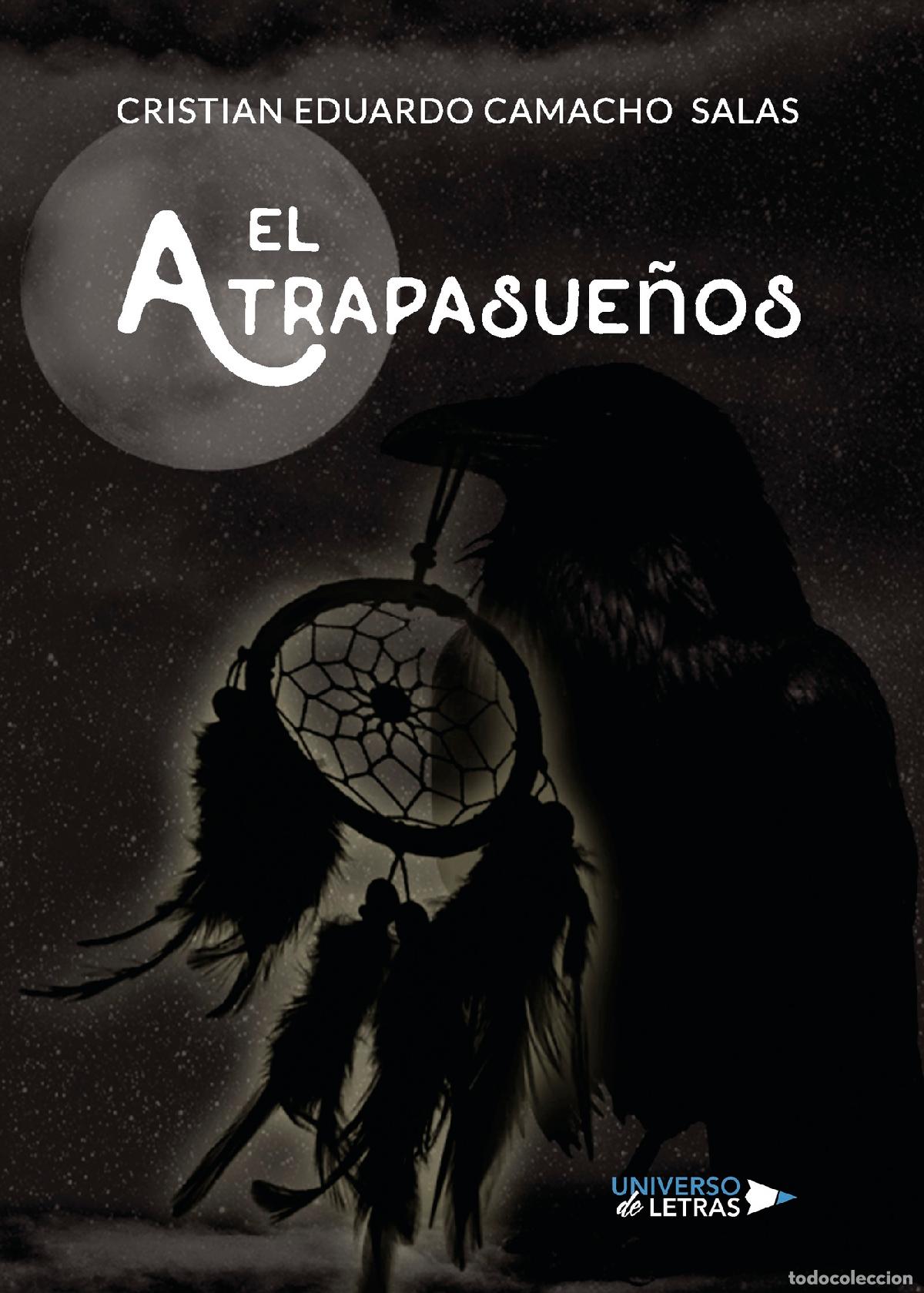 Libros: El Atrapasue&ntilde;os - Cristian Eduardo Camacho Salas - Foto 1