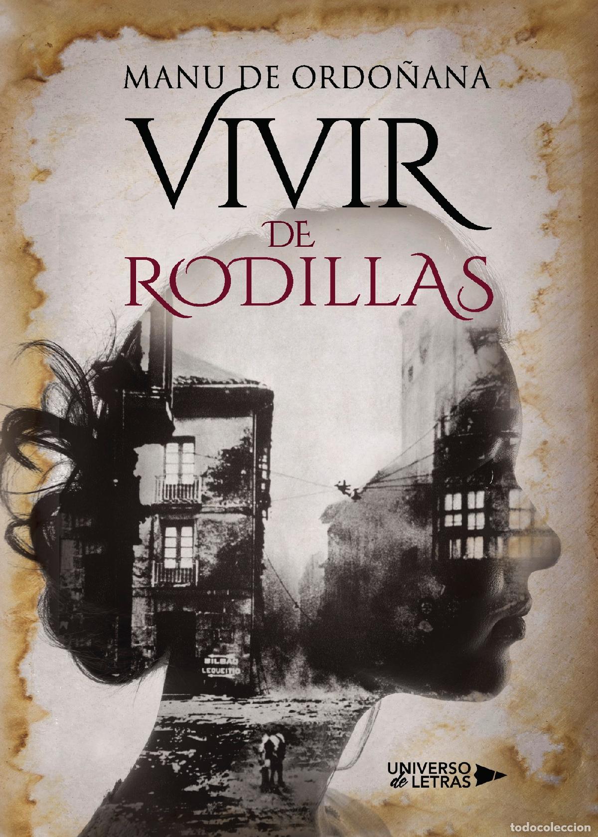 Libros: Vivir de rodillas - Manu de Ordo&ntilde;ana - Foto 1