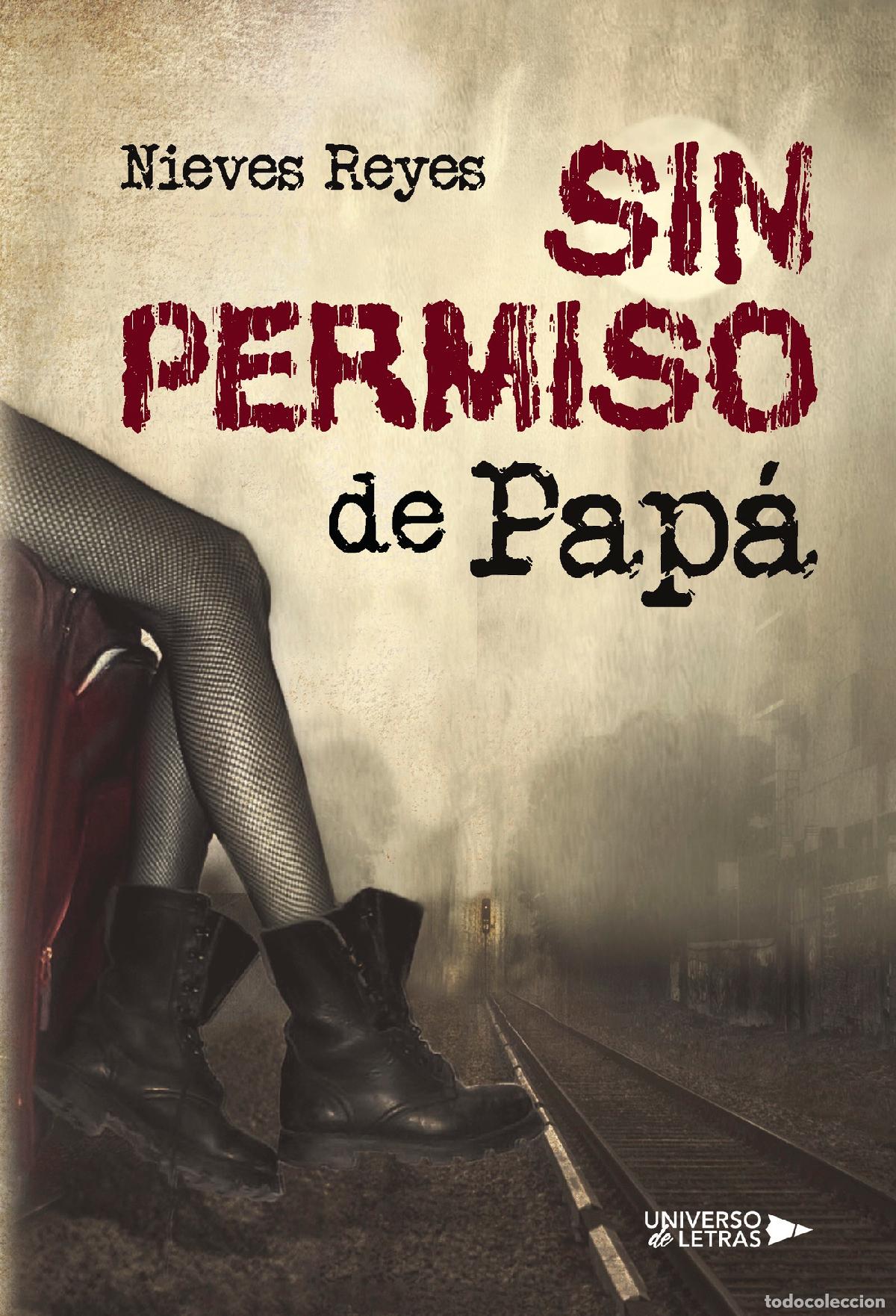 Libros: Sin permiso de Pap&aacute; - Nieves Reyes - Foto 1