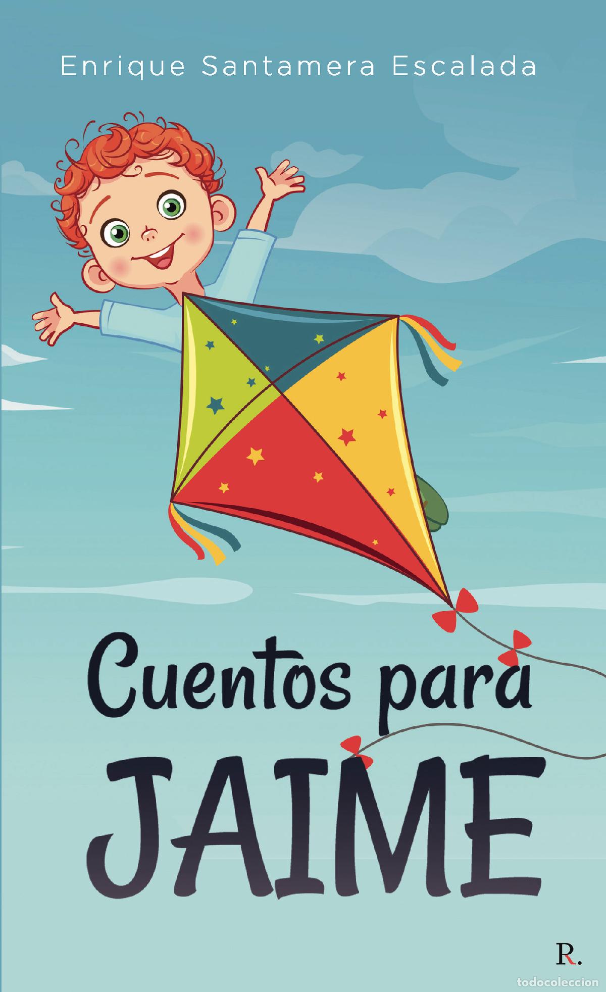 Libros: Cuentos para Jaime - Enrique Santamera Escalada - Foto 1
