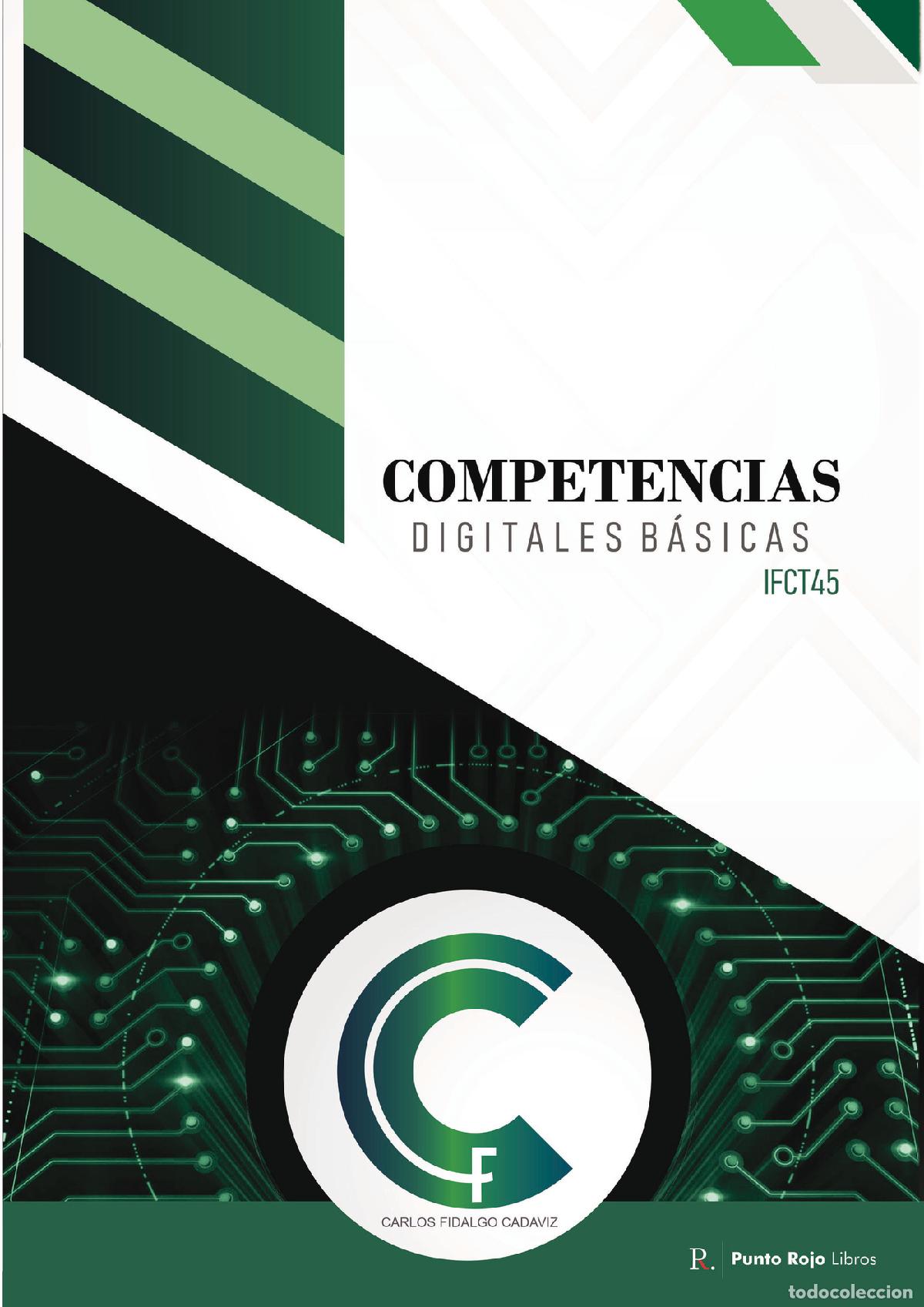 Libros: IFCT45 Competencias Digitales B&aacute;sicas - Carlos Fidalgo Cadaviz - Foto 1