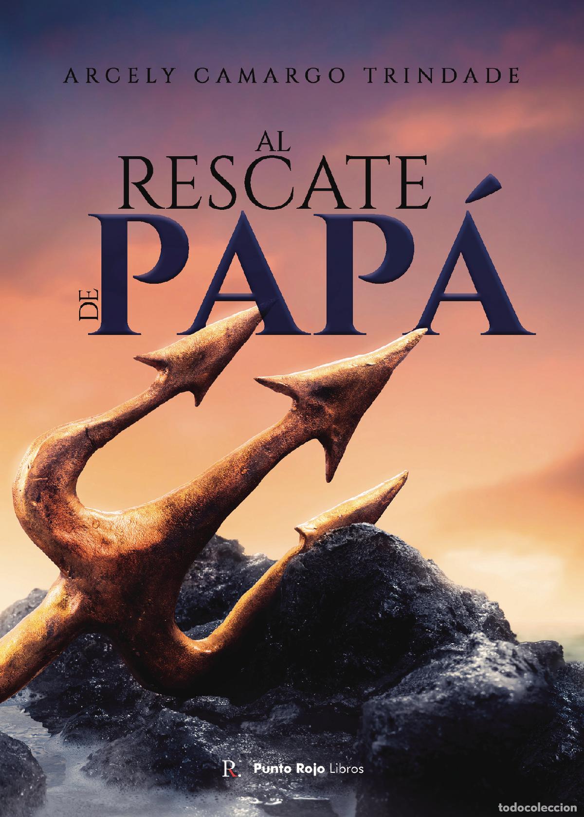 Libros: Al rescate de pap&aacute; - Arcely Camargo Trindade - Foto 1