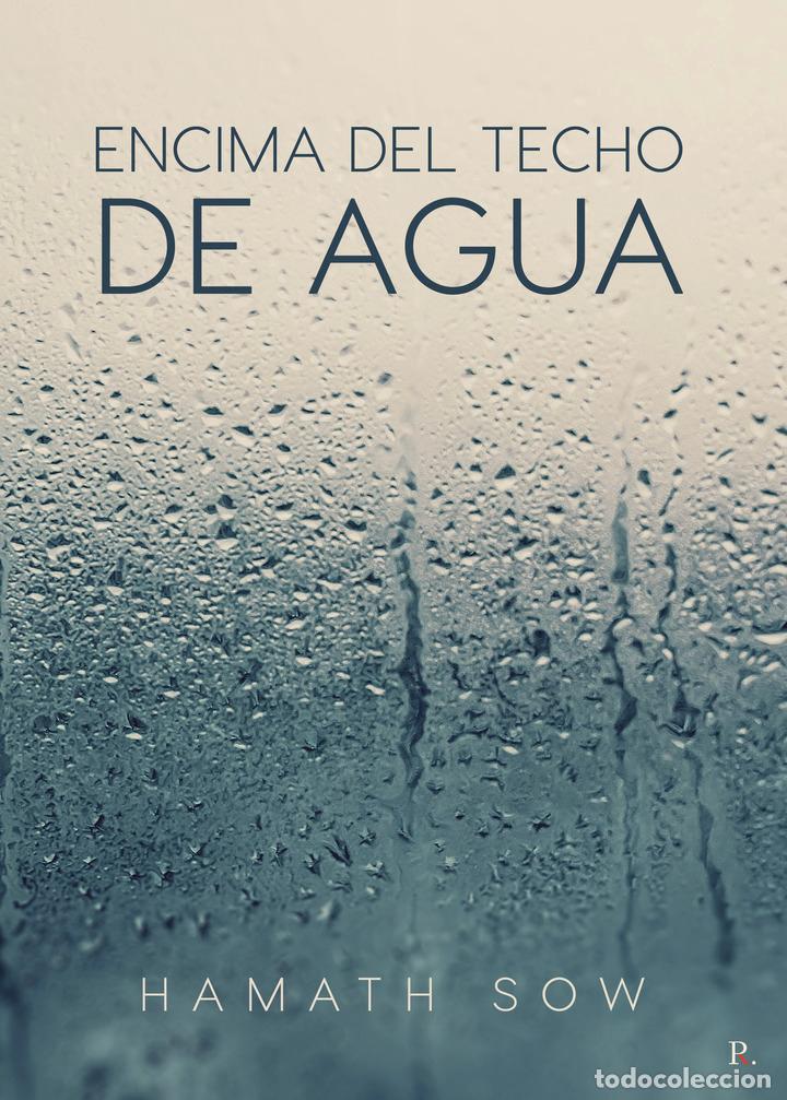 Libros: Encima del techo de agua - Hamath Sow - Foto 1