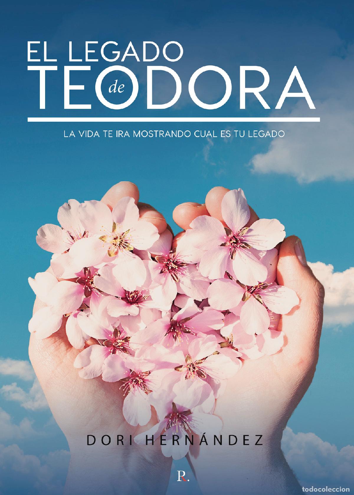 Libros: El legado de Teodora - Dori Hern&aacute;ndez - Foto 1