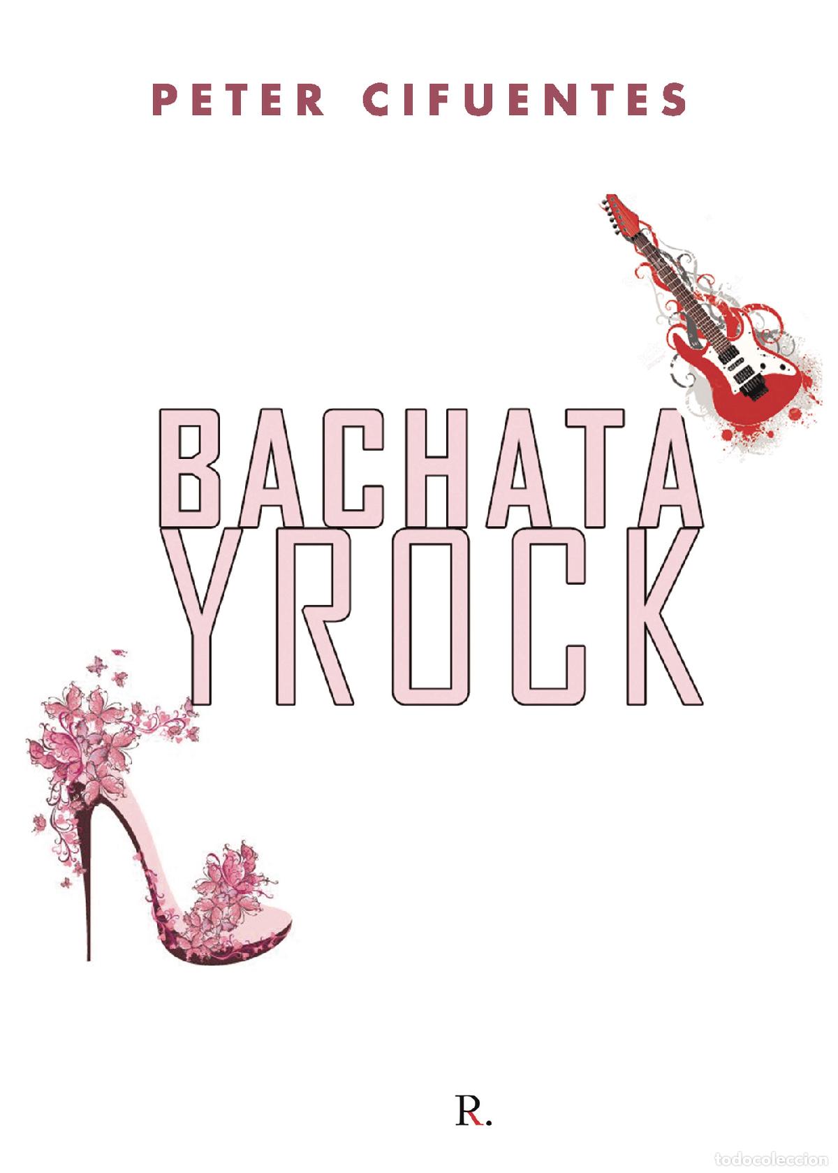 Libros: Bachata y rock - Peter Cifuentes - Foto 1
