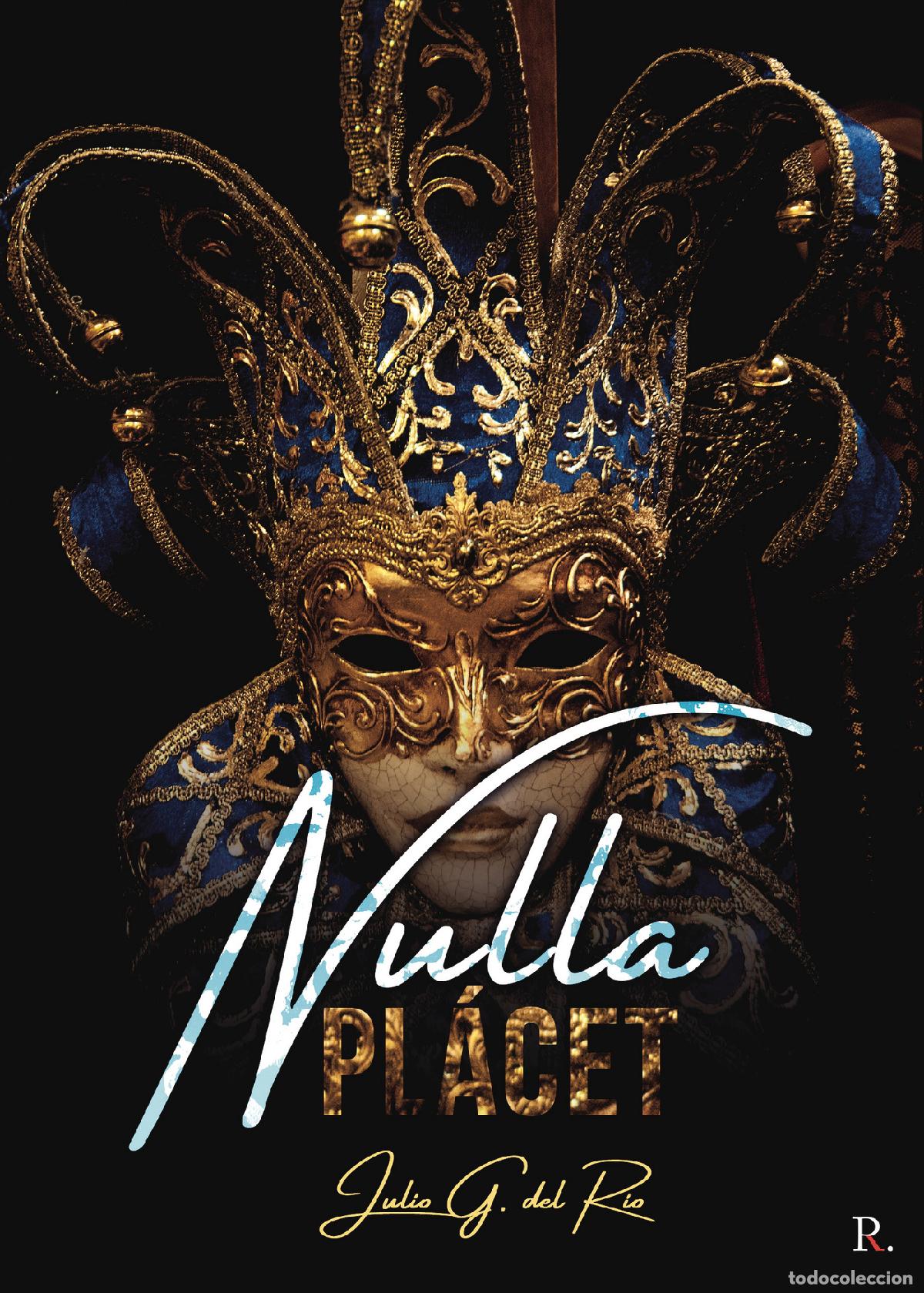 Libros: Nulla Pl&aacute;cet - Julio G. del R&iacute;o - Foto 1