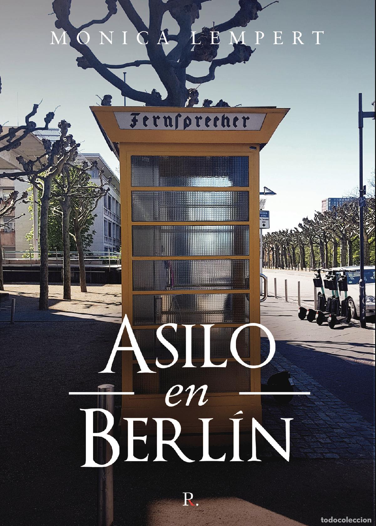 Libros: Asilo en Berl&iacute;n - M&oacute;nica Raquel Lempert - Foto 1