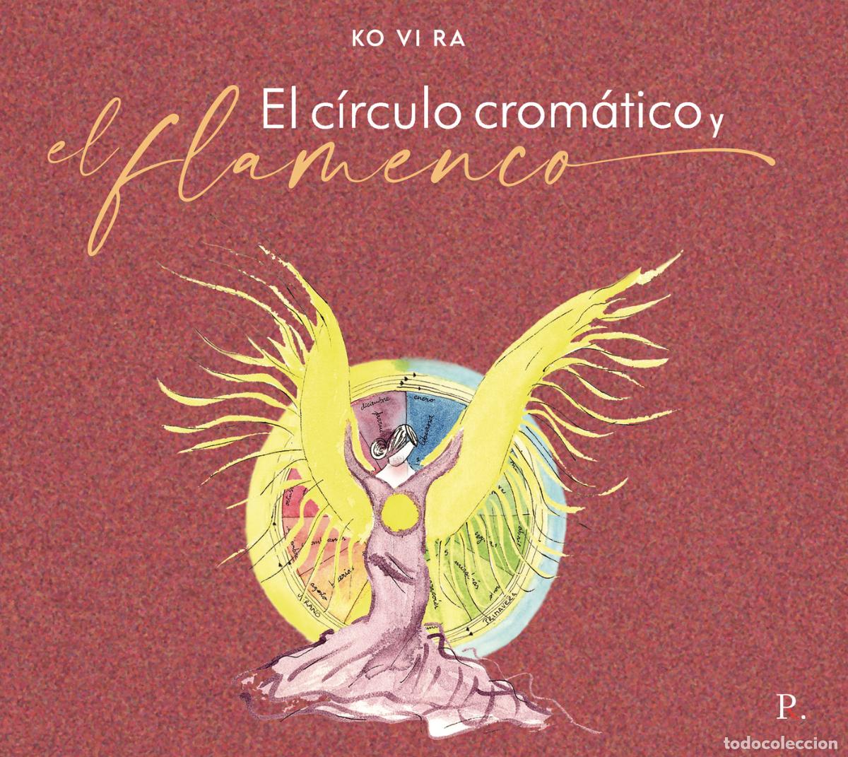 Libros: El c&iacute;rculo crom&aacute;tico y el flamenco - Ko Vi Ra - Foto 1