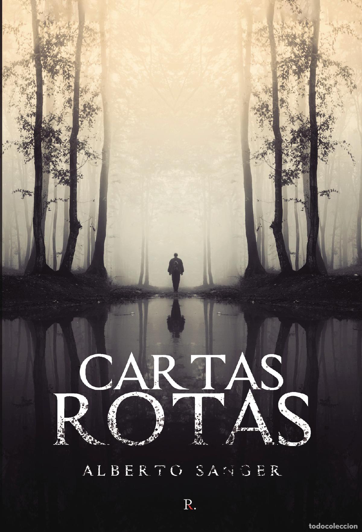 Libros: Cartas rotas - Alberto Sanger - Foto 1