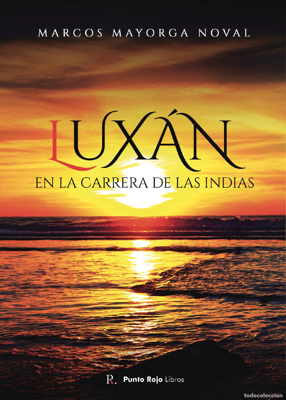 Libros: LUX&Aacute;N, en la Carrera de las Indias - ASTURQU&Iacute;N - Foto 1