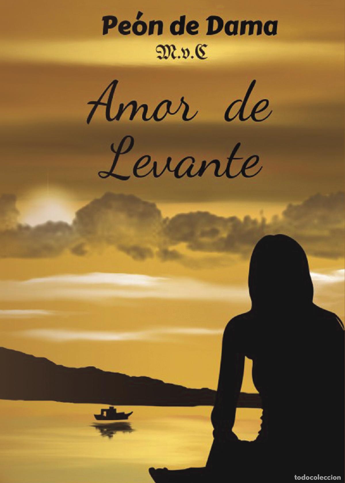 Libros: Amor de levante - Pe&oacute;n de Dama - Foto 1